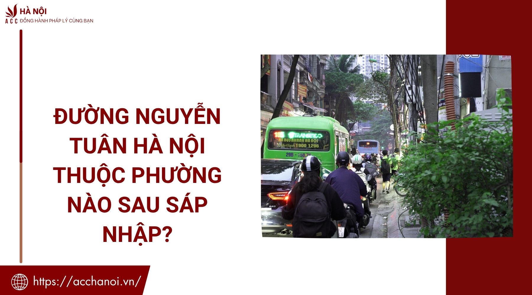 Đường Nguyễn Tuân Hà Nội thuộc phường nào sau sáp nhập?