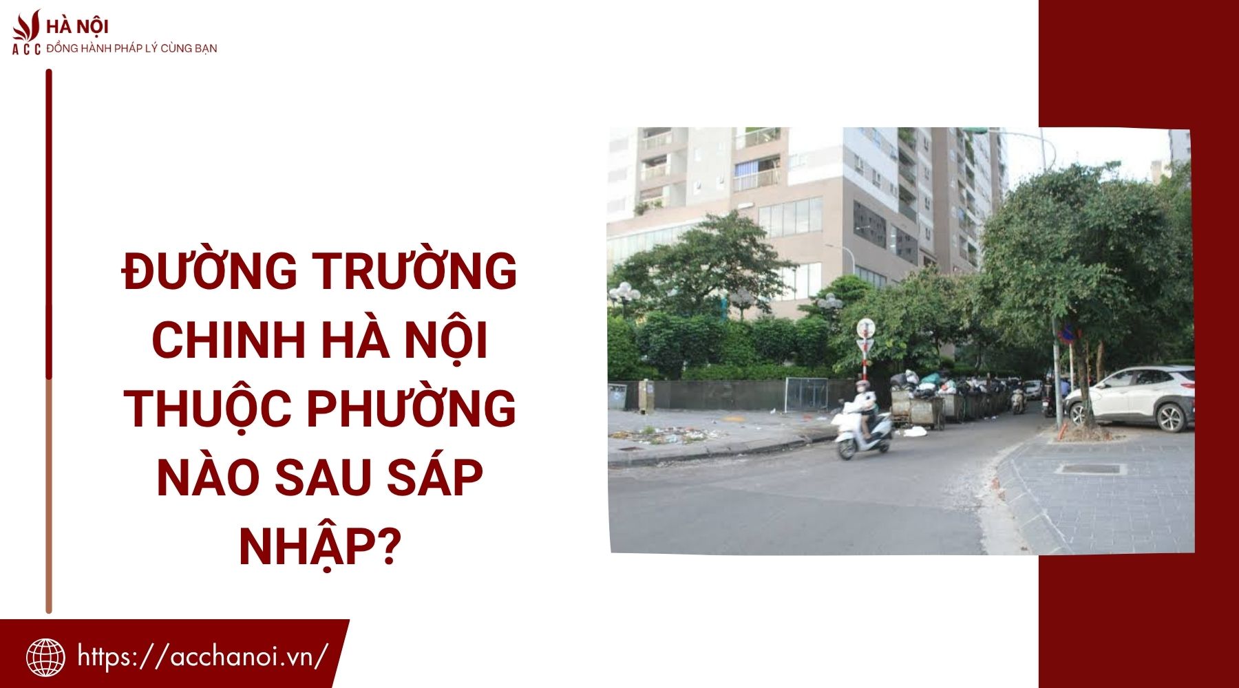 Đường Trường Chinh Hà Nội thuộc phường nào sau sáp nhập?