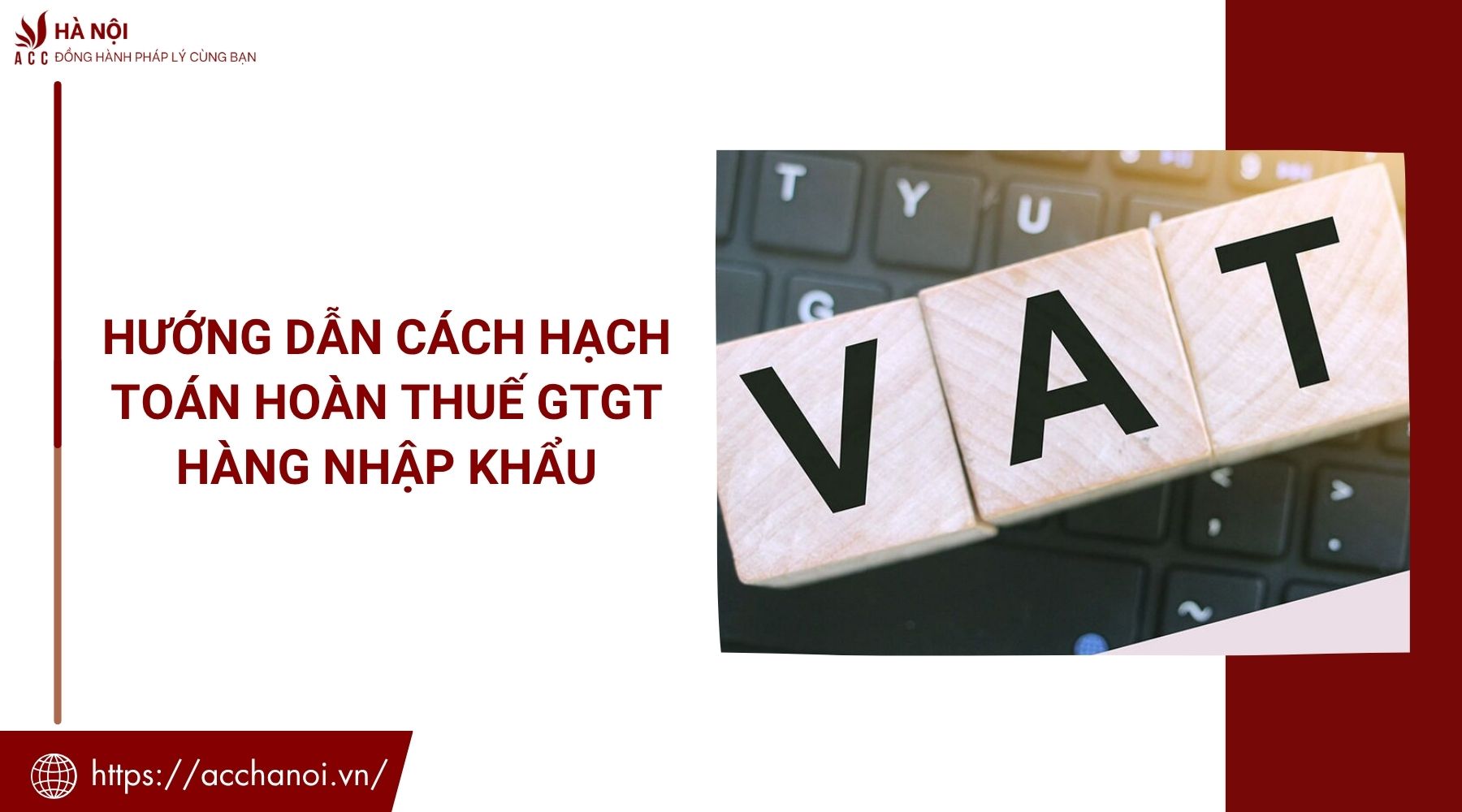 Hướng dẫn cách hạch toán hoàn thuế GTGT hàng nhập khẩu