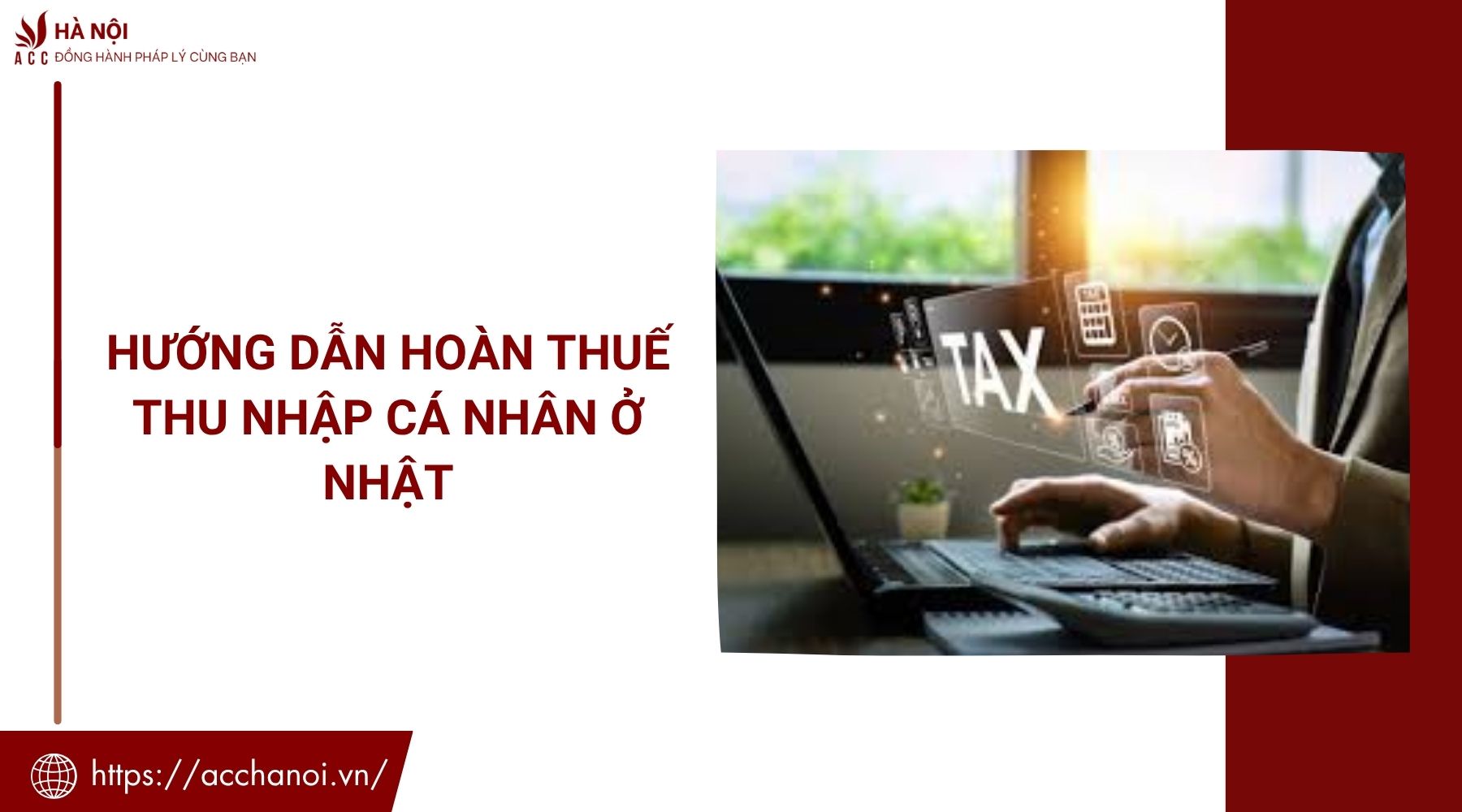 Hướng dẫn hoàn thuế thu nhập cá nhân ở Nhật