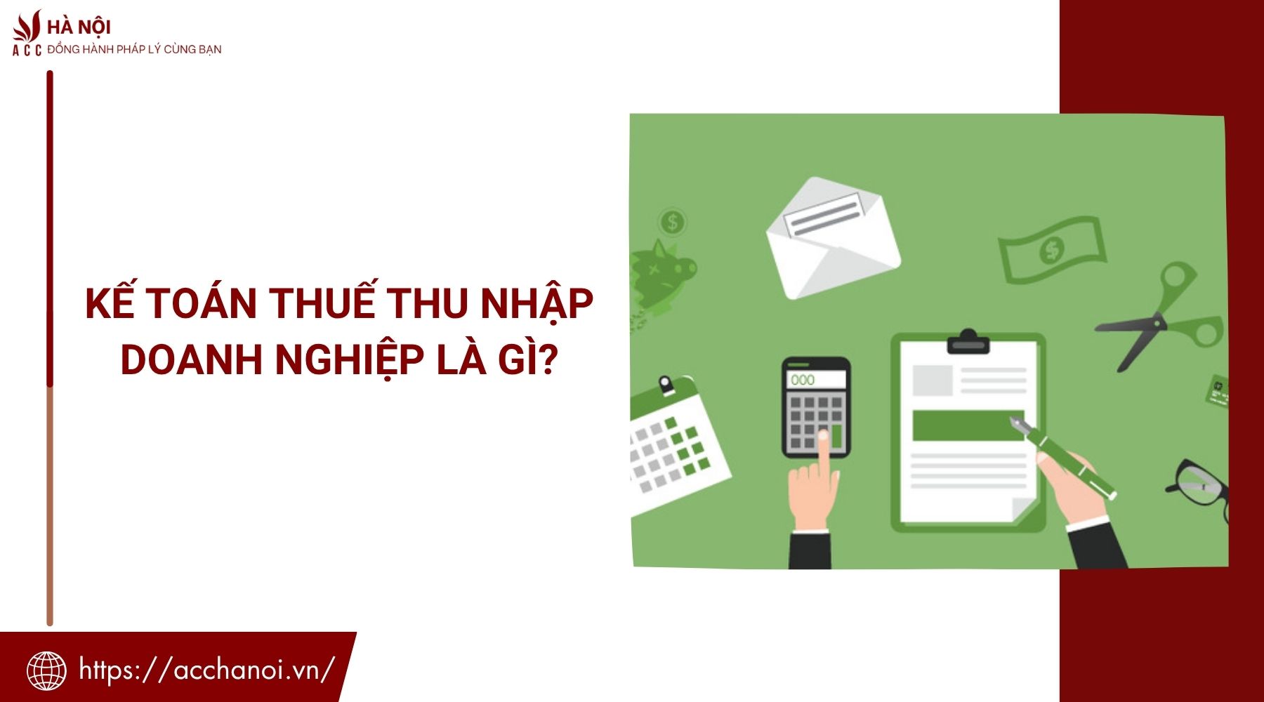 Kế toán thuế thu nhập doanh nghiệp là gì?