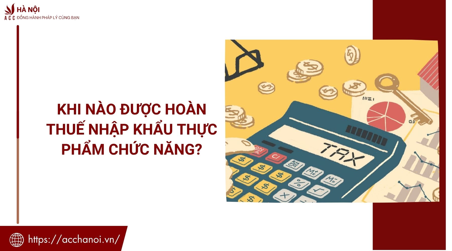 Khi nào được hoàn thuế nhập khẩu thực phẩm chức năng?