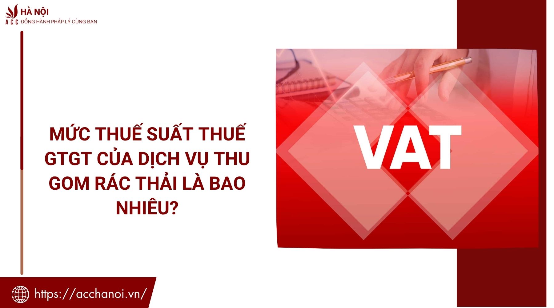 Mức thuế suất thuế GTGT của dịch vụ thu gom rác thải là bao nhiêu?