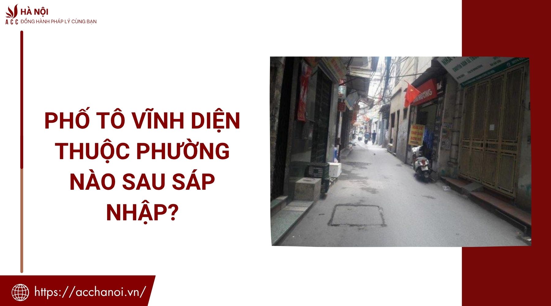 Phố Tô Vĩnh Diện thuộc phường nào sau sáp nhập?