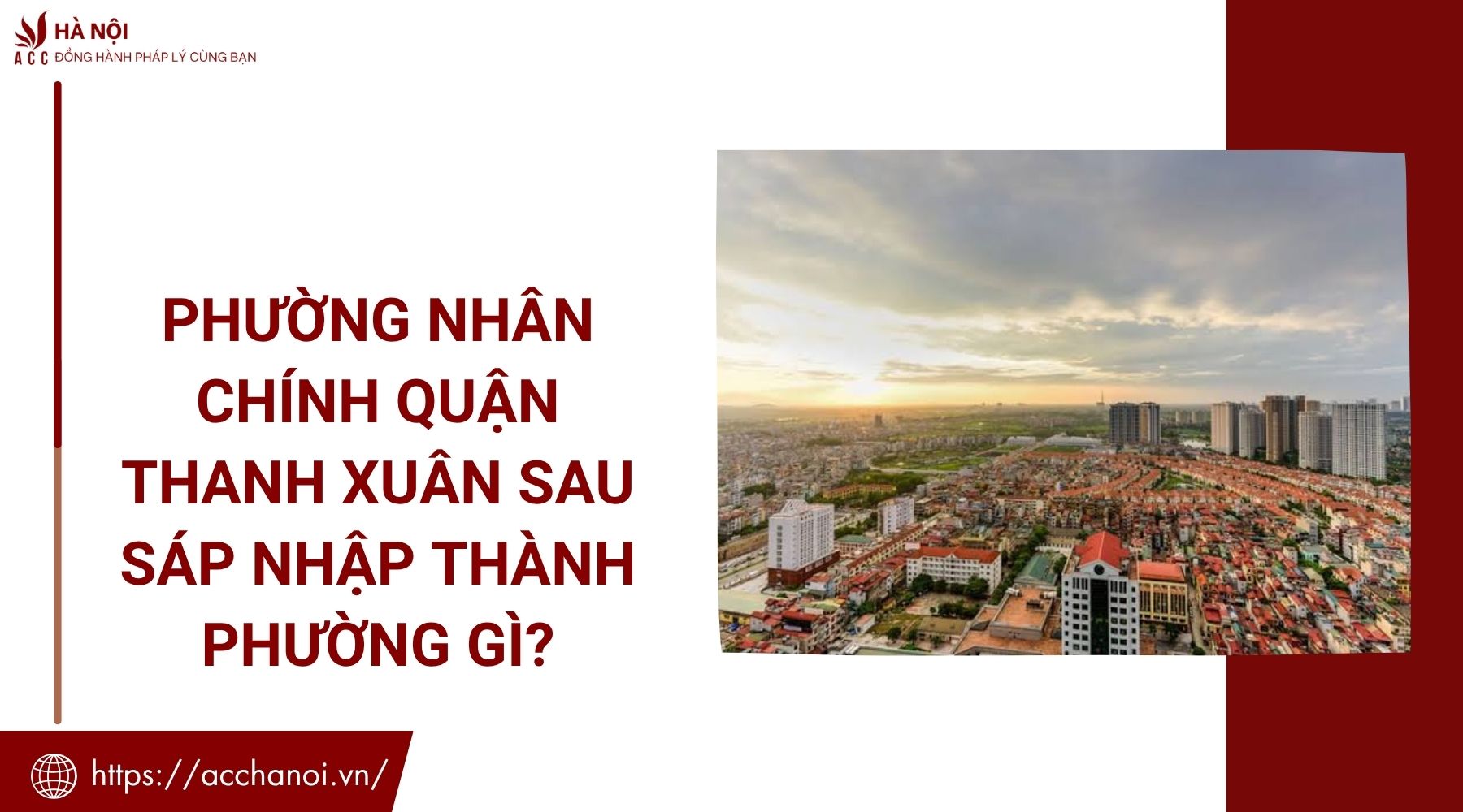 Phường Nhân Chính quận Thanh Xuân sau sáp nhập thành phường gì?