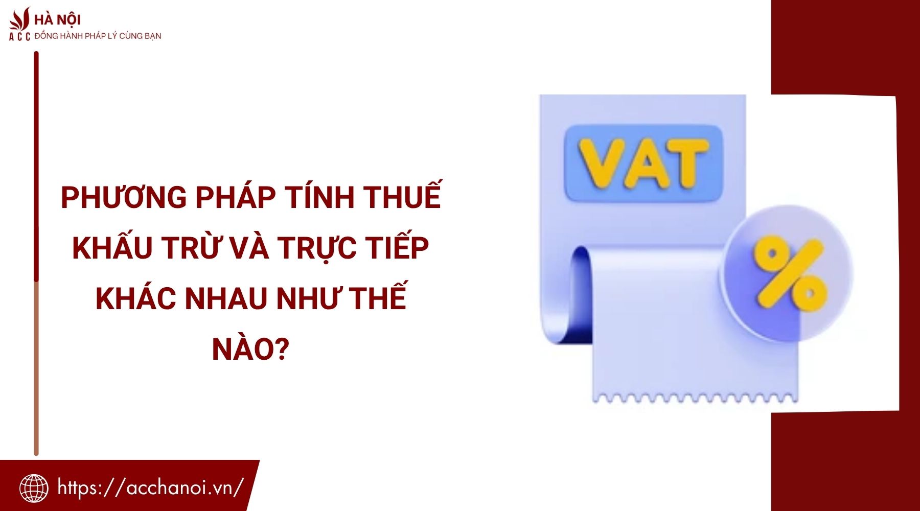 Phương pháp tính thuế khấu trừ và trực tiếp khác nhau như thế nào? 1 Phương pháp tính thuế khấu trừ và trực tiếp khác nhau như thế nào?