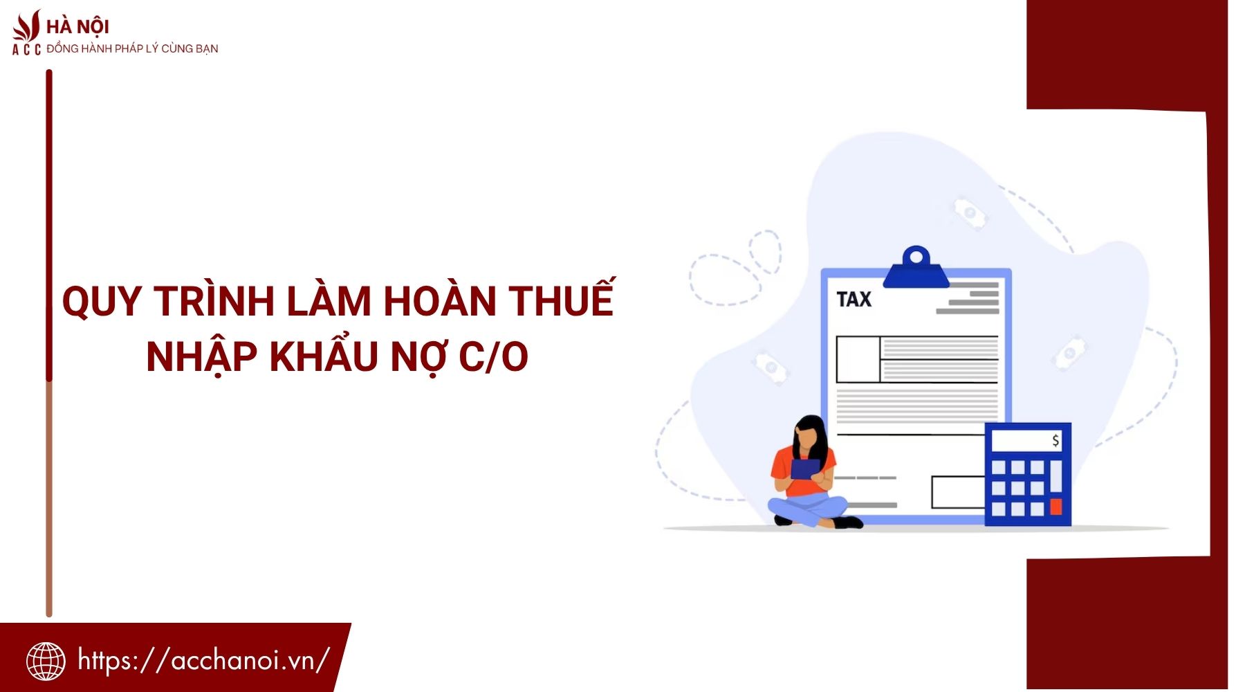 Quy trình làm hoàn thuế nhập khẩu nợ C/O