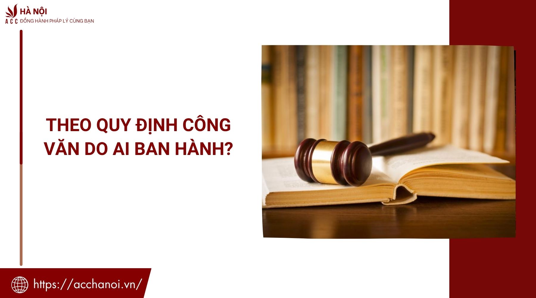 Theo quy định công văn do ai ban hành?