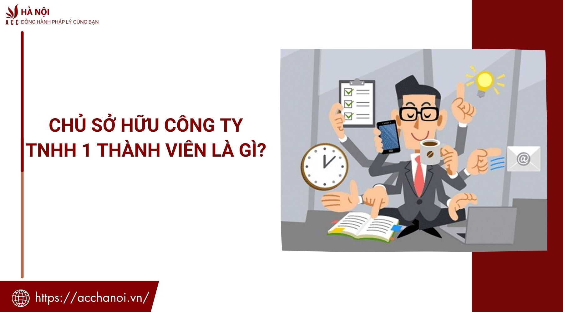 Chủ sở hữu công ty TNHH 1 thành viên là gì?