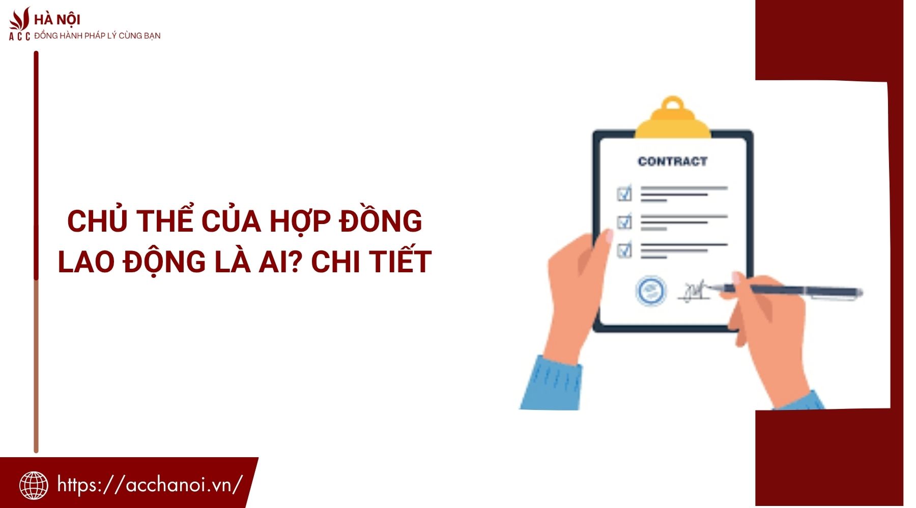 Chủ thể của hợp đồng lao động là ai? Chi tiết