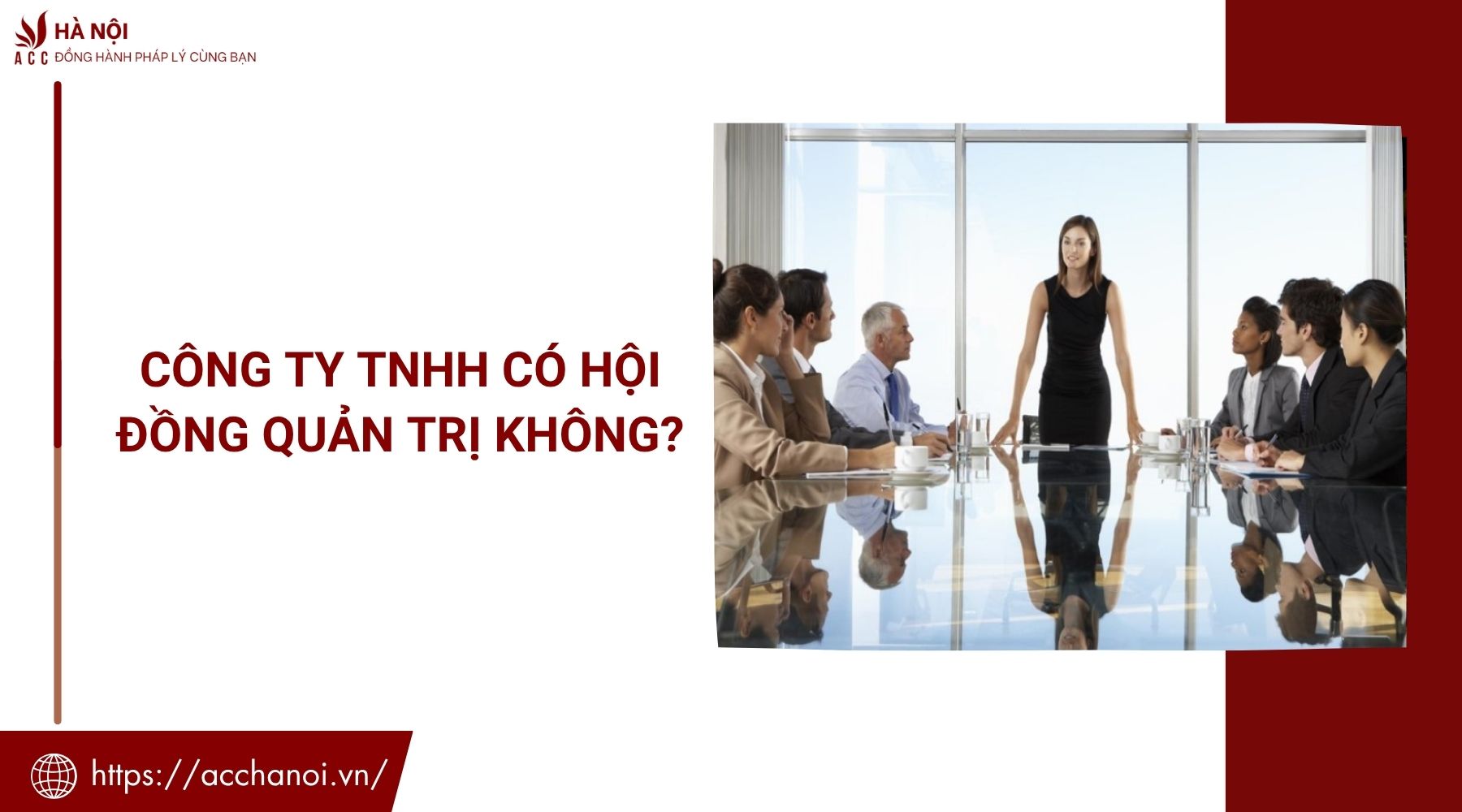 Công ty TNHH có hội đồng quản trị không?