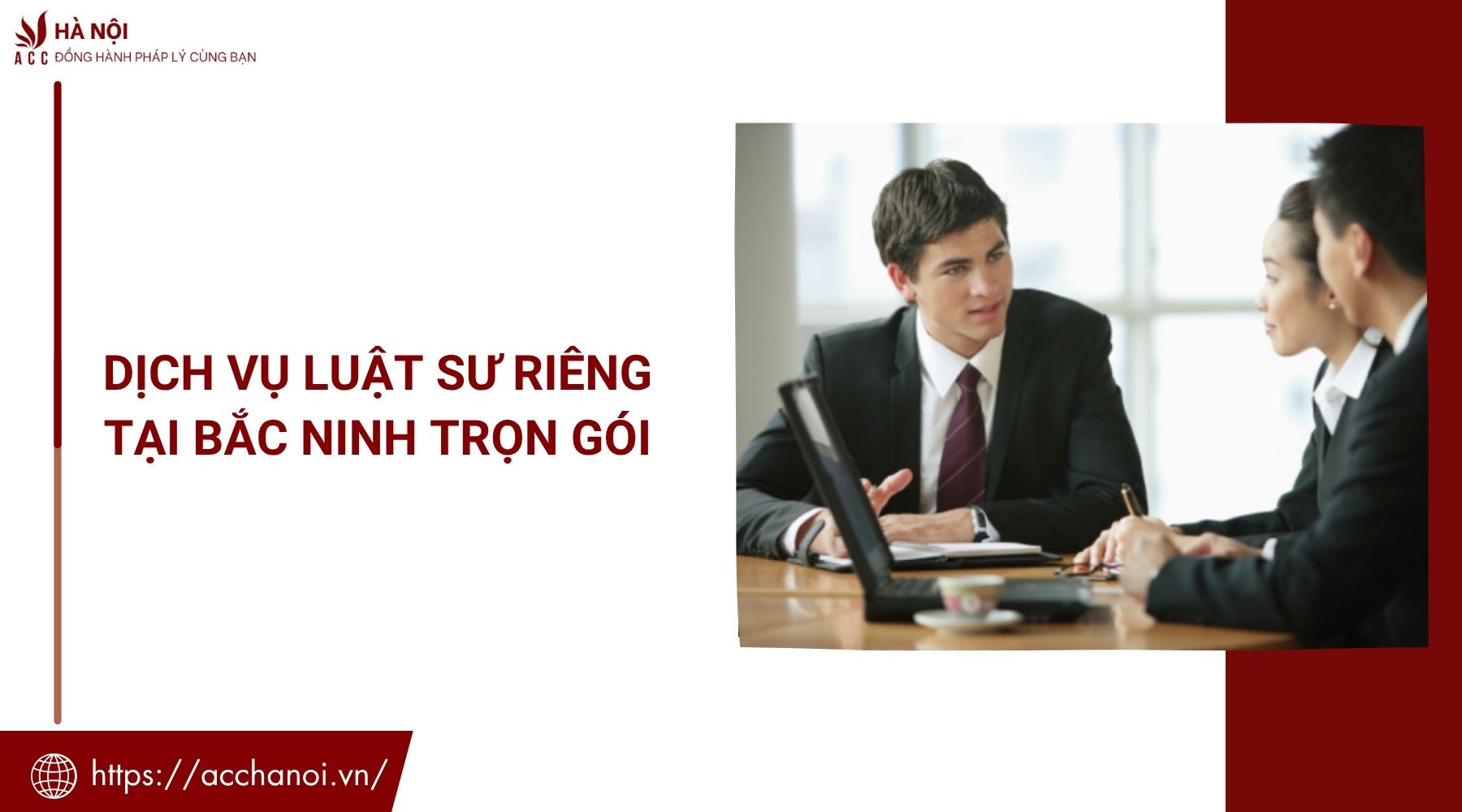 Dịch vụ luật sư riêng tại Bắc Ninh trọn gói
