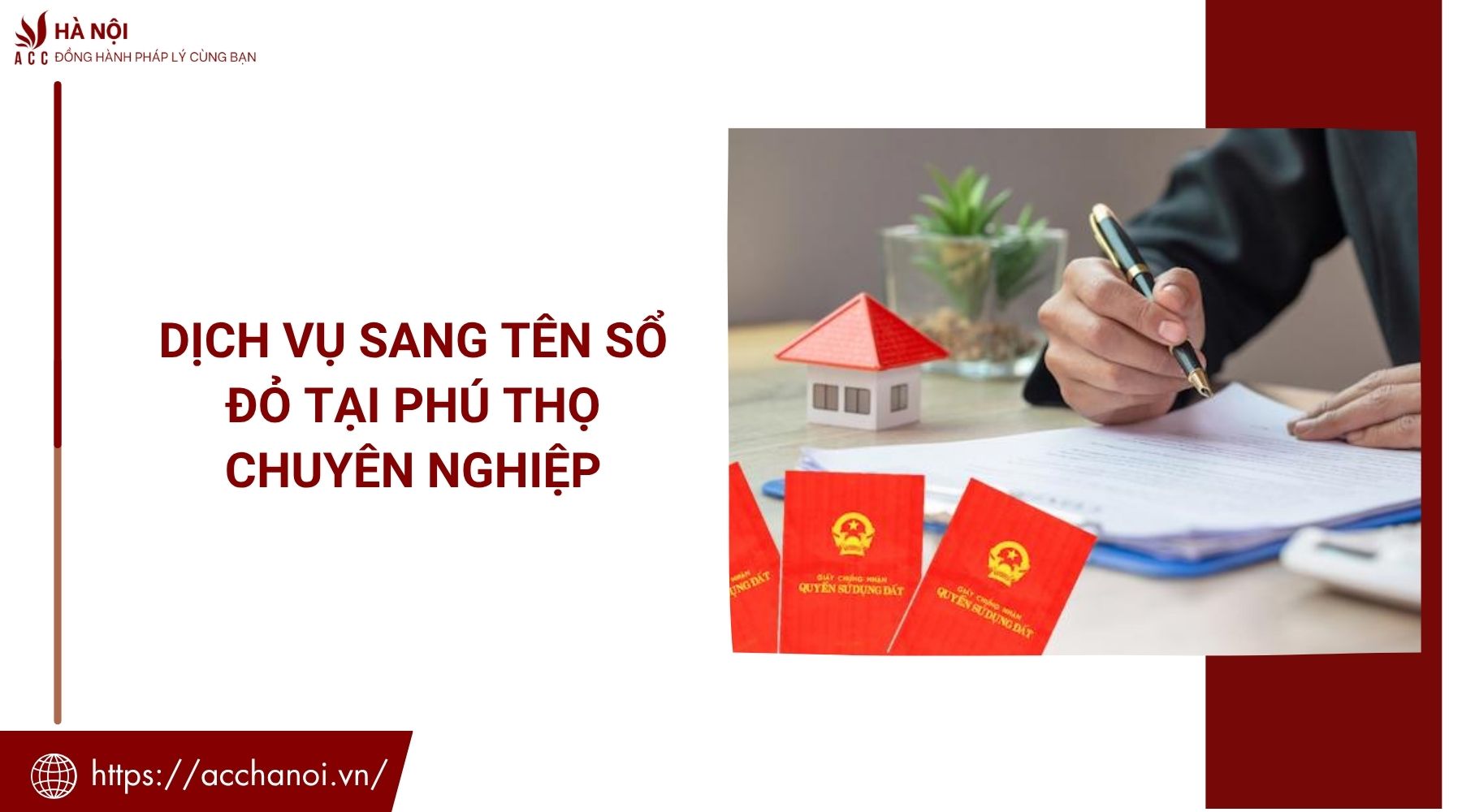 Dịch vụ sang tên sổ đỏ tại Phú Thọ chuyên nghiệp