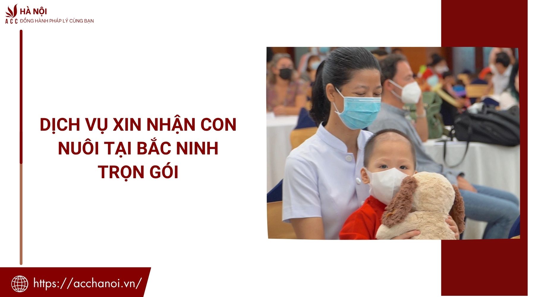 Dịch vụ xin nhận con nuôi tại Bắc Ninh trọn gói