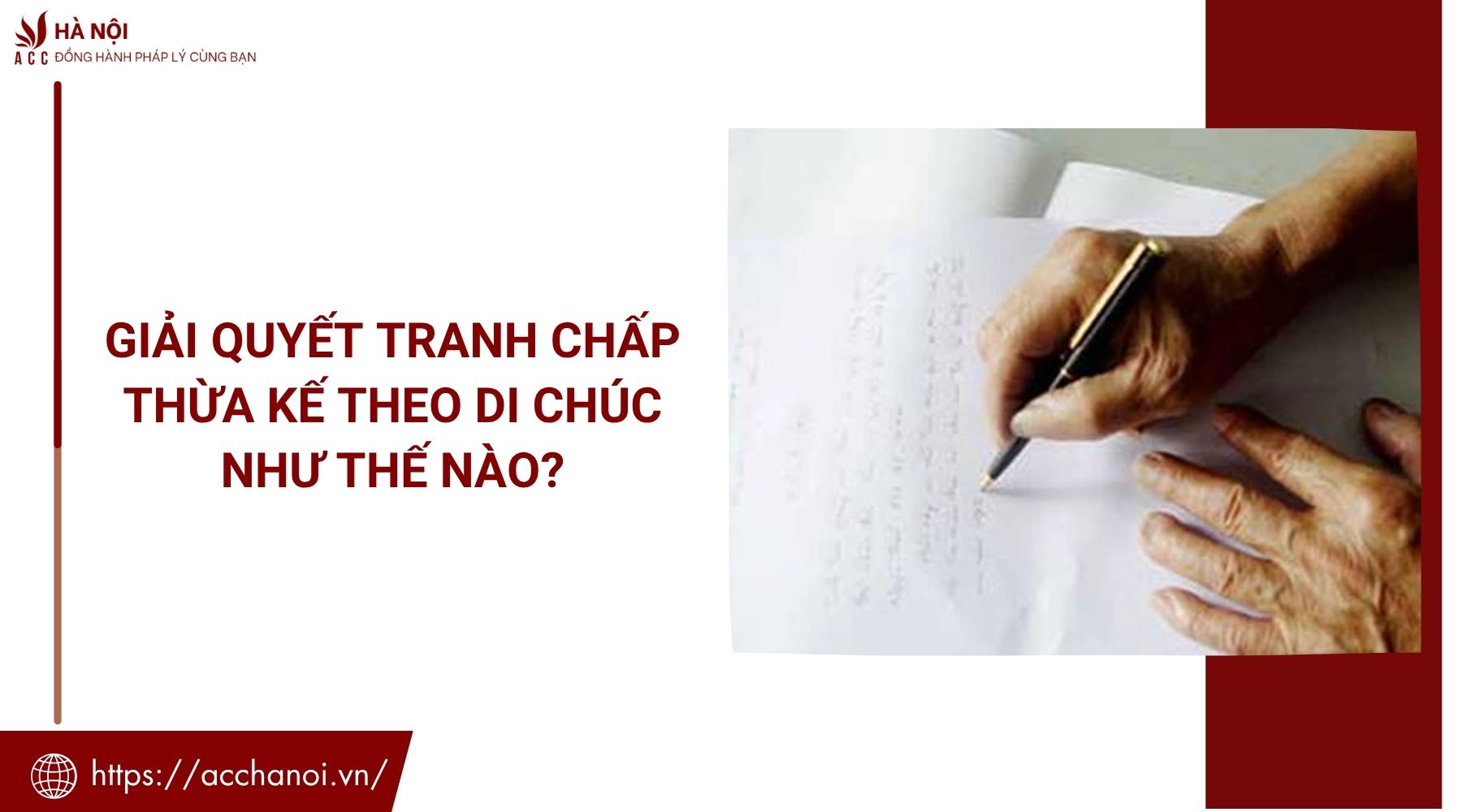 Giải quyết tranh chấp thừa kế theo di chúc như thế nào?