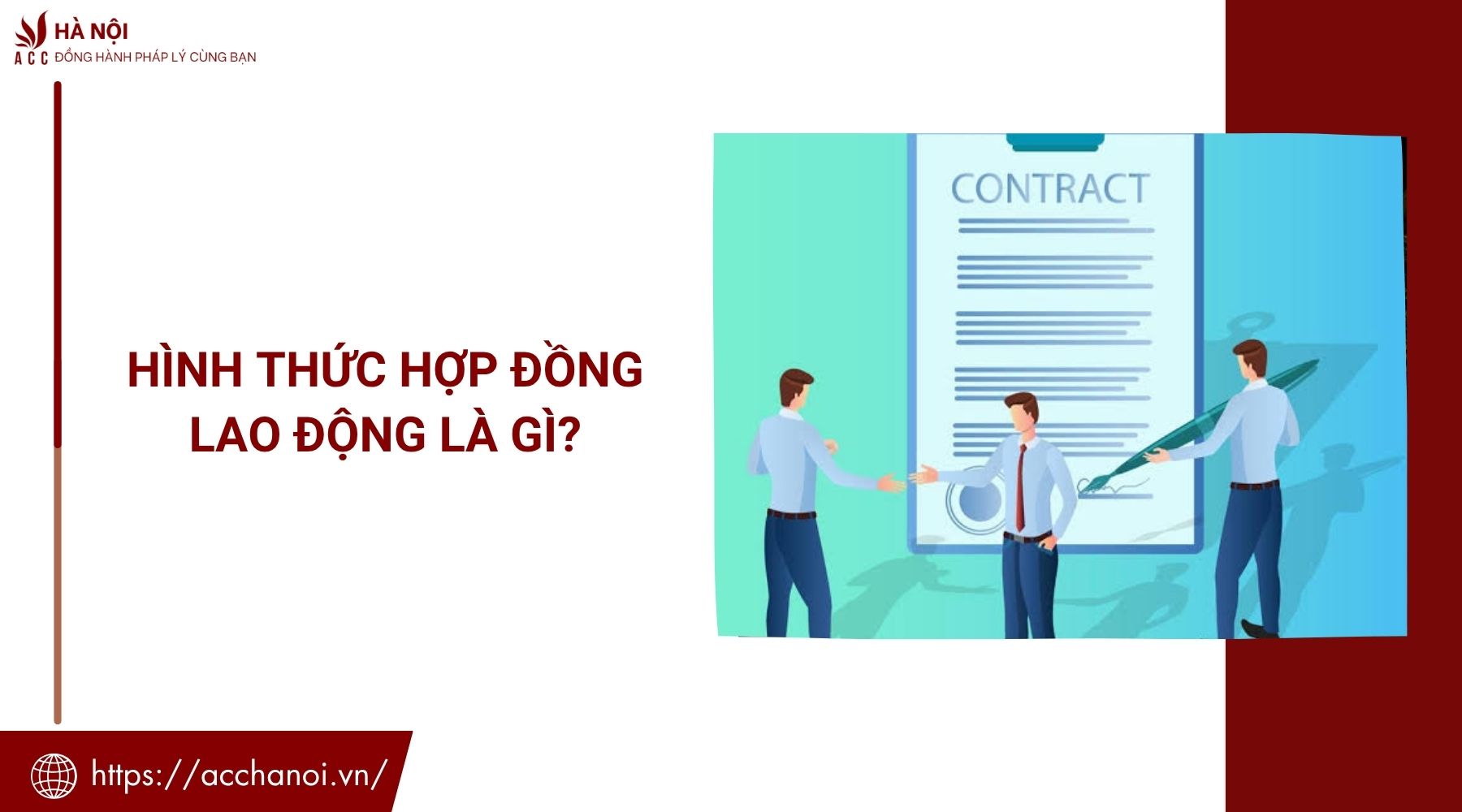 Hình thức hợp đồng lao động là gì?