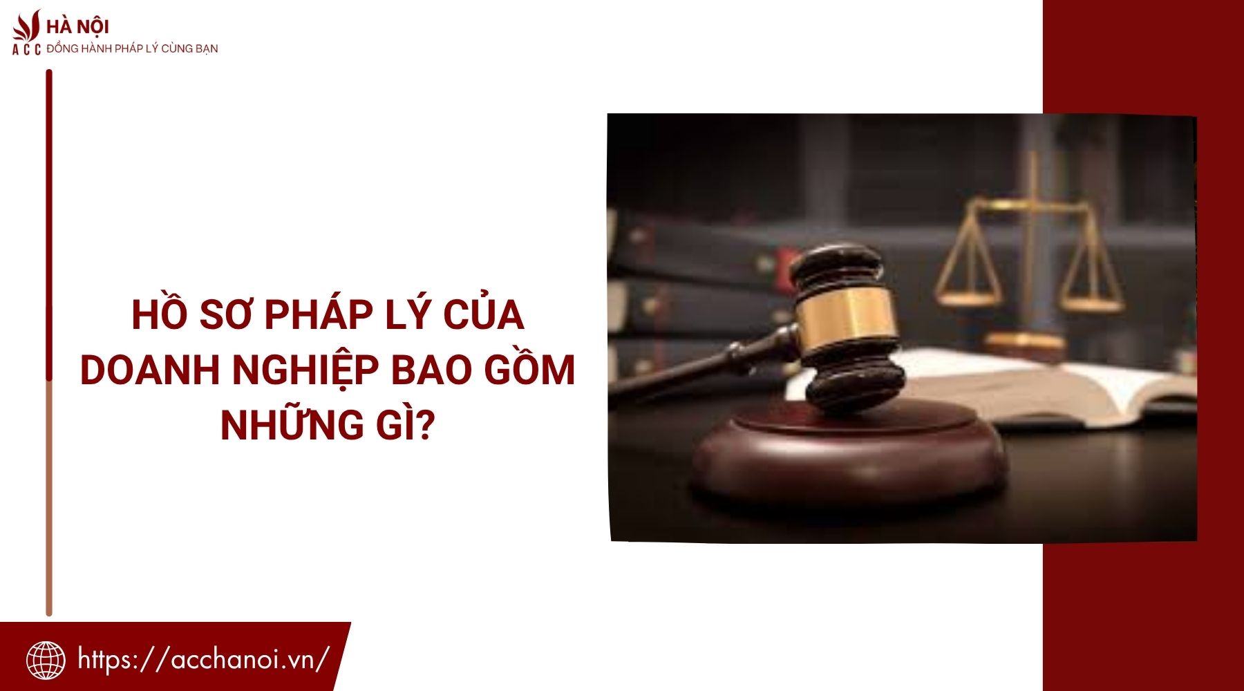 Hồ sơ pháp lý của doanh nghiệp bao gồm những gì?