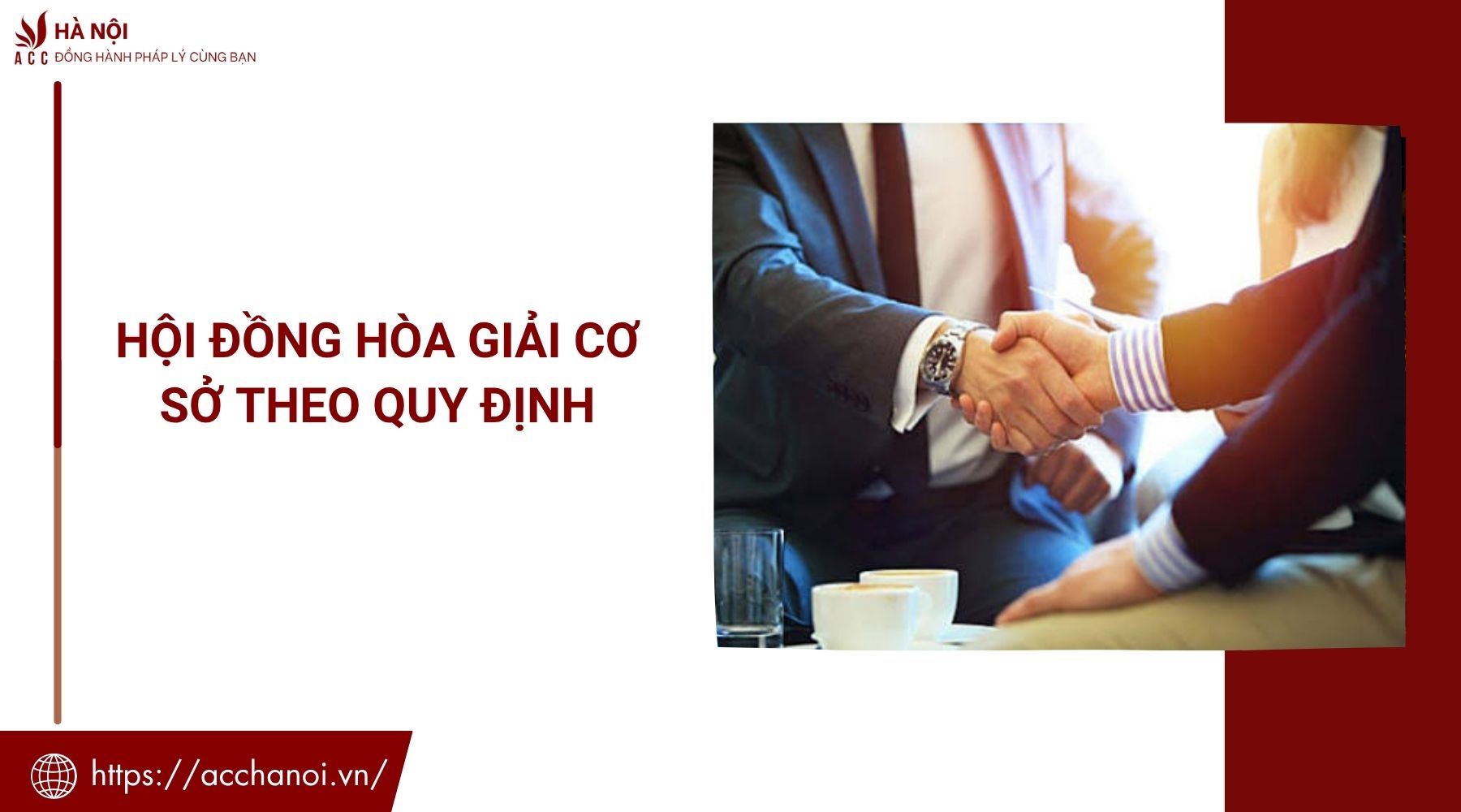 Hội đồng hòa giải cơ sở theo quy định
