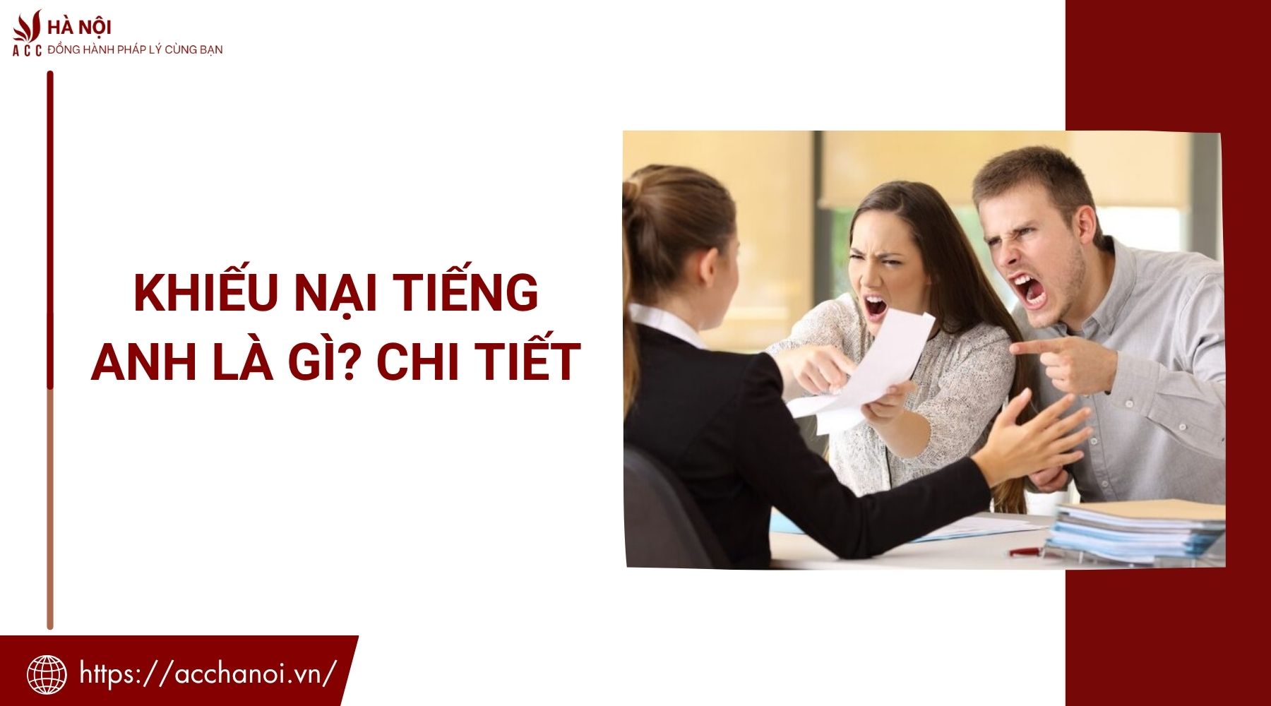 Khiếu nại tiếng Anh là gì? Chi tiết 1 Khiếu nại tiếng Anh là gì? Chi tiết
