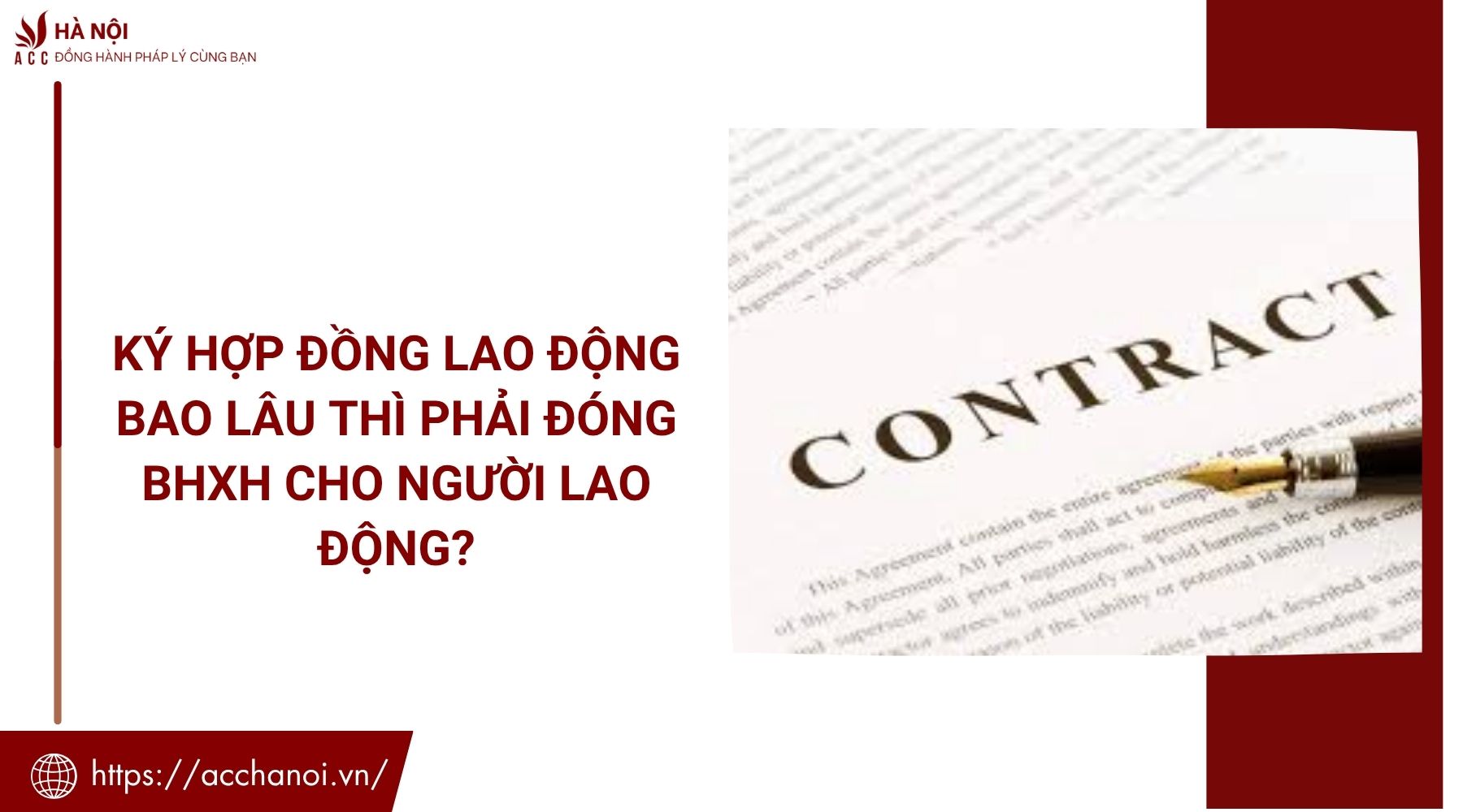 Ký hợp đồng lao động bao lâu thì phải đóng BHXH cho người lao động?
