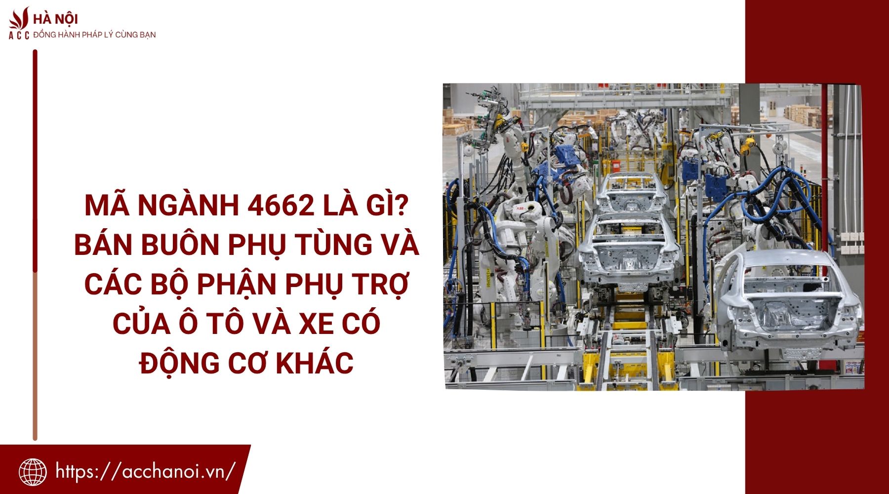 Mã ngành 4662 là gì? Bán buôn phụ tùng và các bộ phận phụ trợ của ô tô và xe có động cơ khác