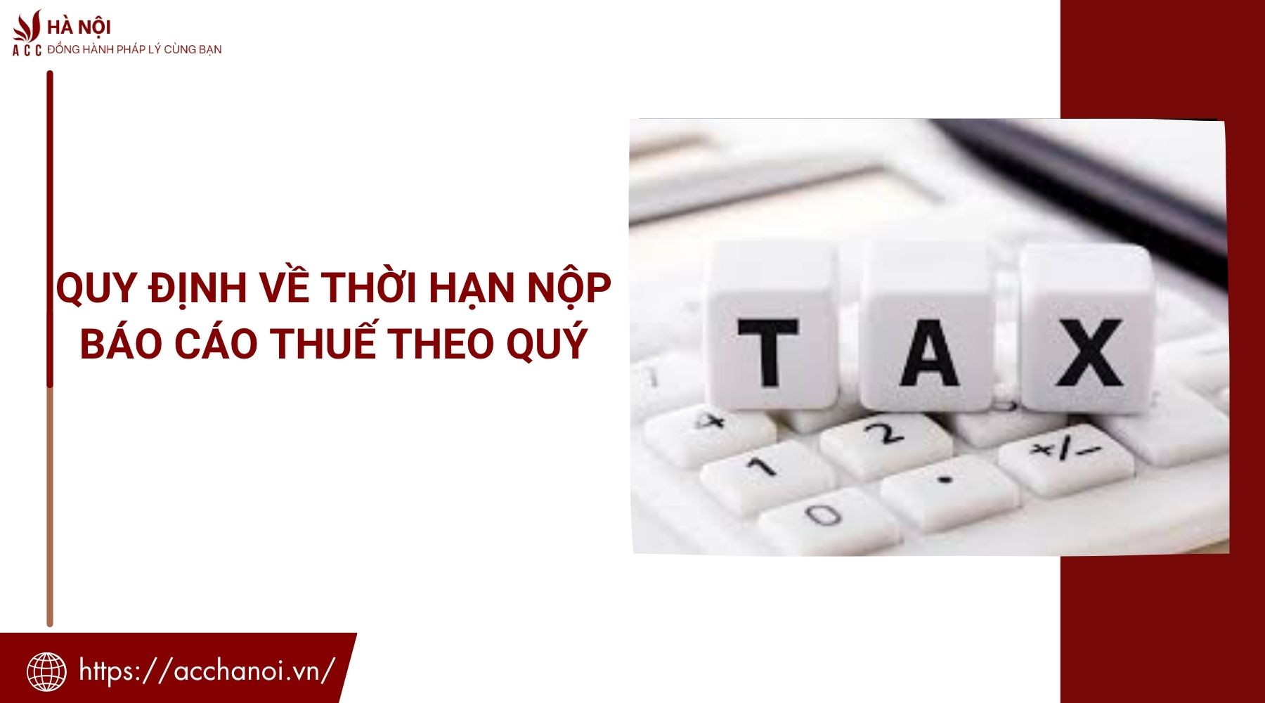 Quy định về thời hạn nộp báo cáo thuế theo quý