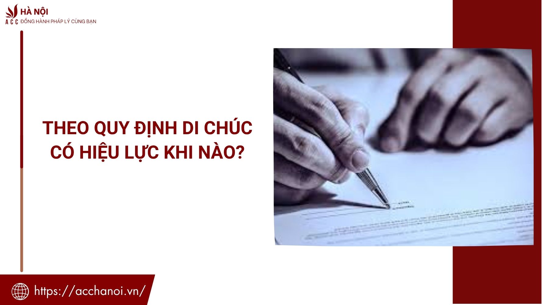 Theo quy định di chúc có hiệu lực khi nào?