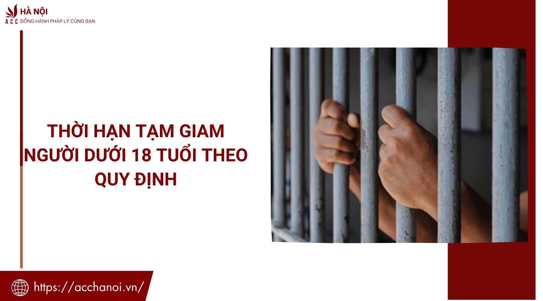 Thời hạn tạm giam người dưới 18 tuổi theo quy định