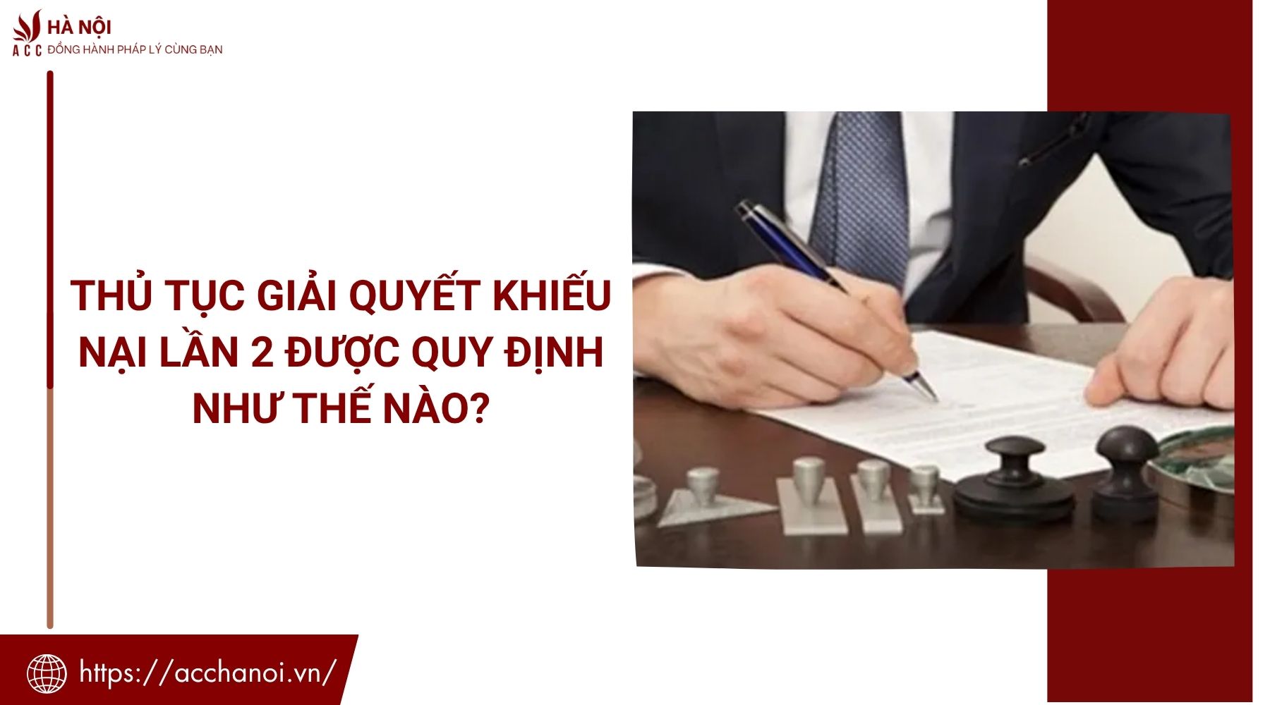 Thủ tục giải quyết khiếu nại lần 2 được quy định như thế nào?