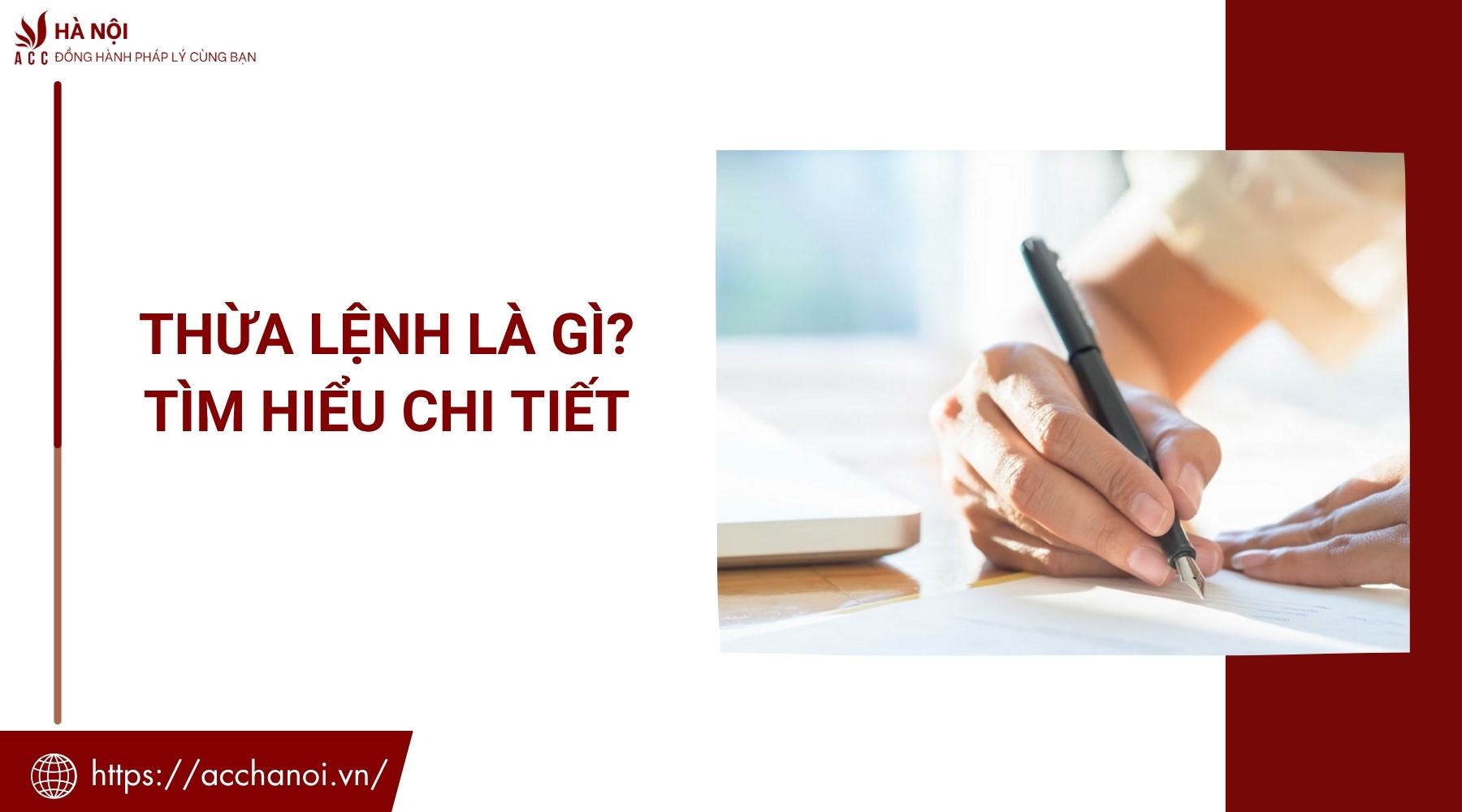 Thừa lệnh là gì? Tìm hiểu chi tiết
