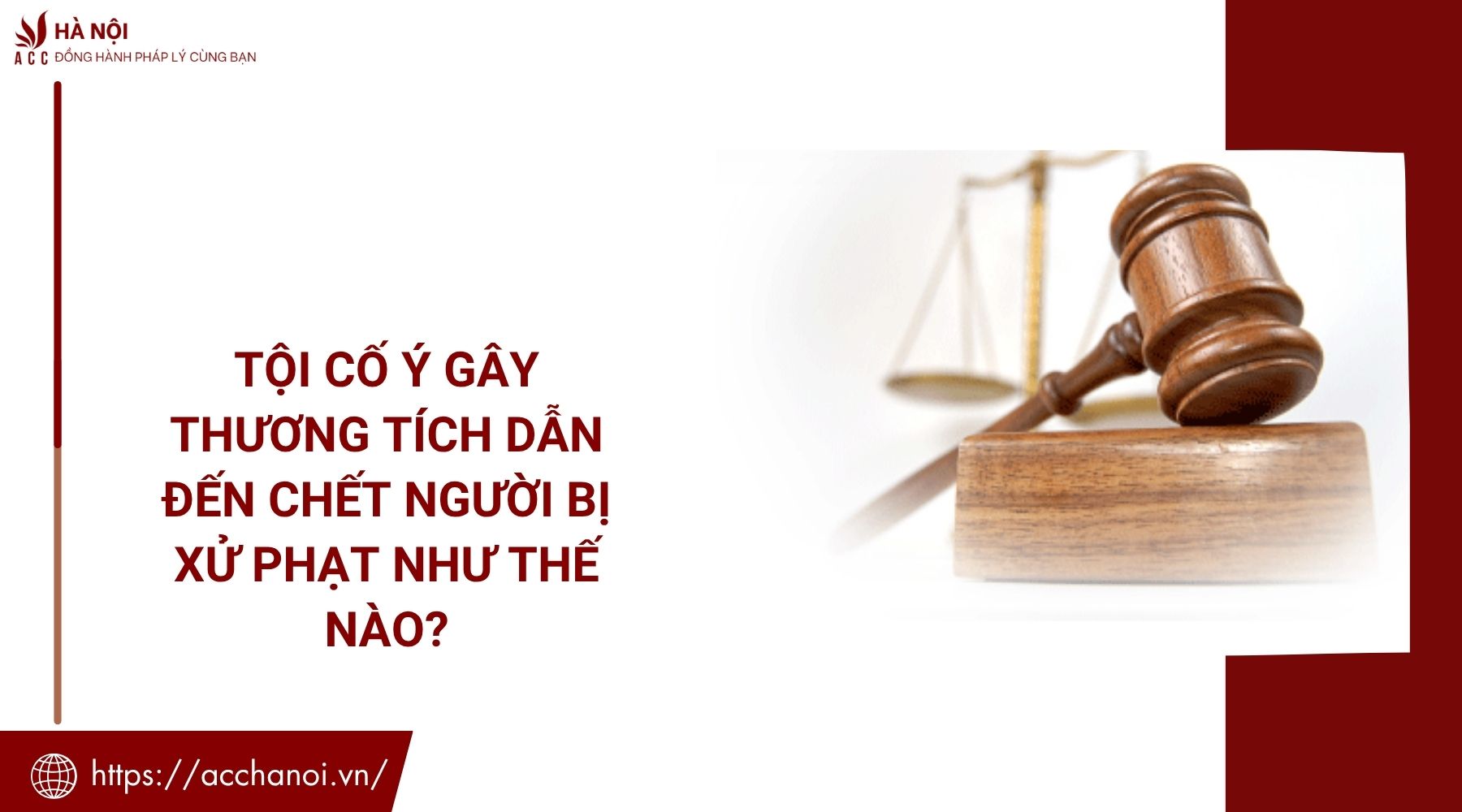 Tội cố ý gây thương tích dẫn đến chết người bị xử phạt như thế nào?
