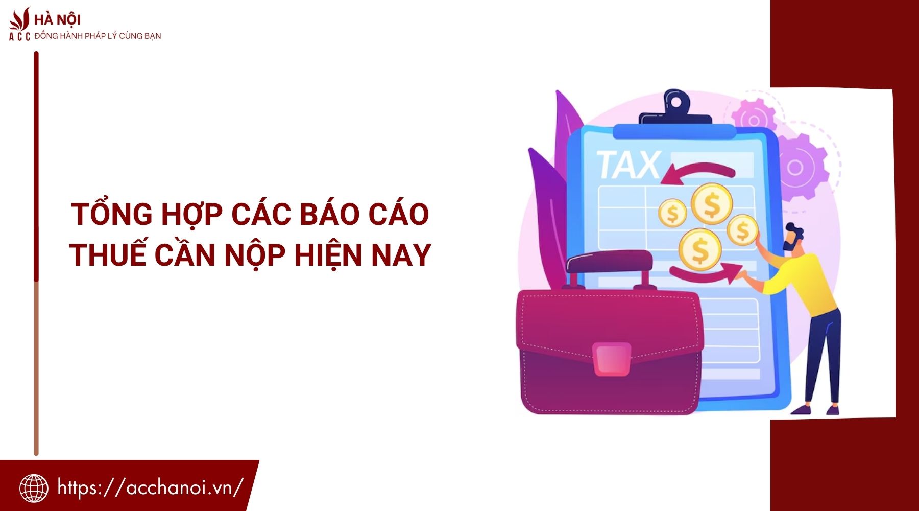 Tổng hợp các báo cáo thuế cần nộp hiện nay