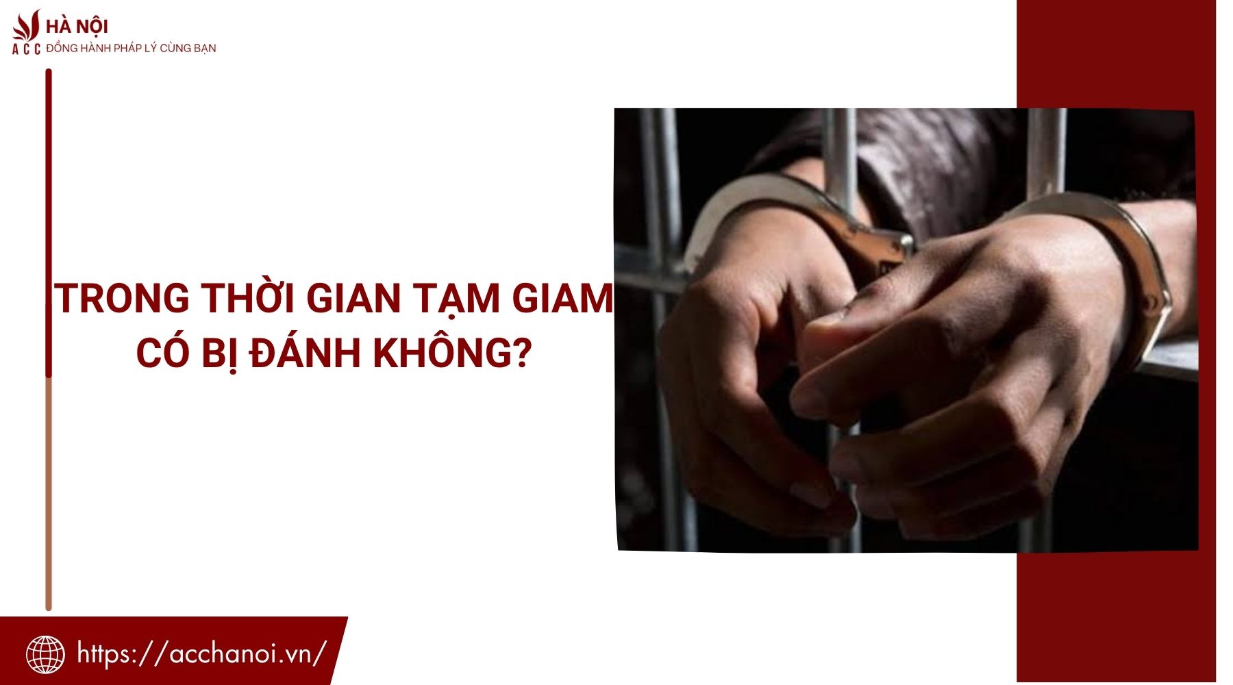 Trong thời gian tạm giam có bị đánh không?