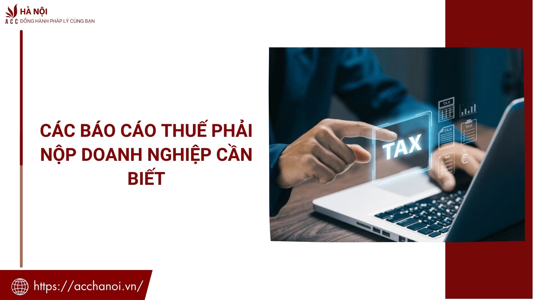 Các báo cáo thuế phải nộp doanh nghiệp cần biết 1 Các báo cáo thuế phải nộp doanh nghiệp cần biết