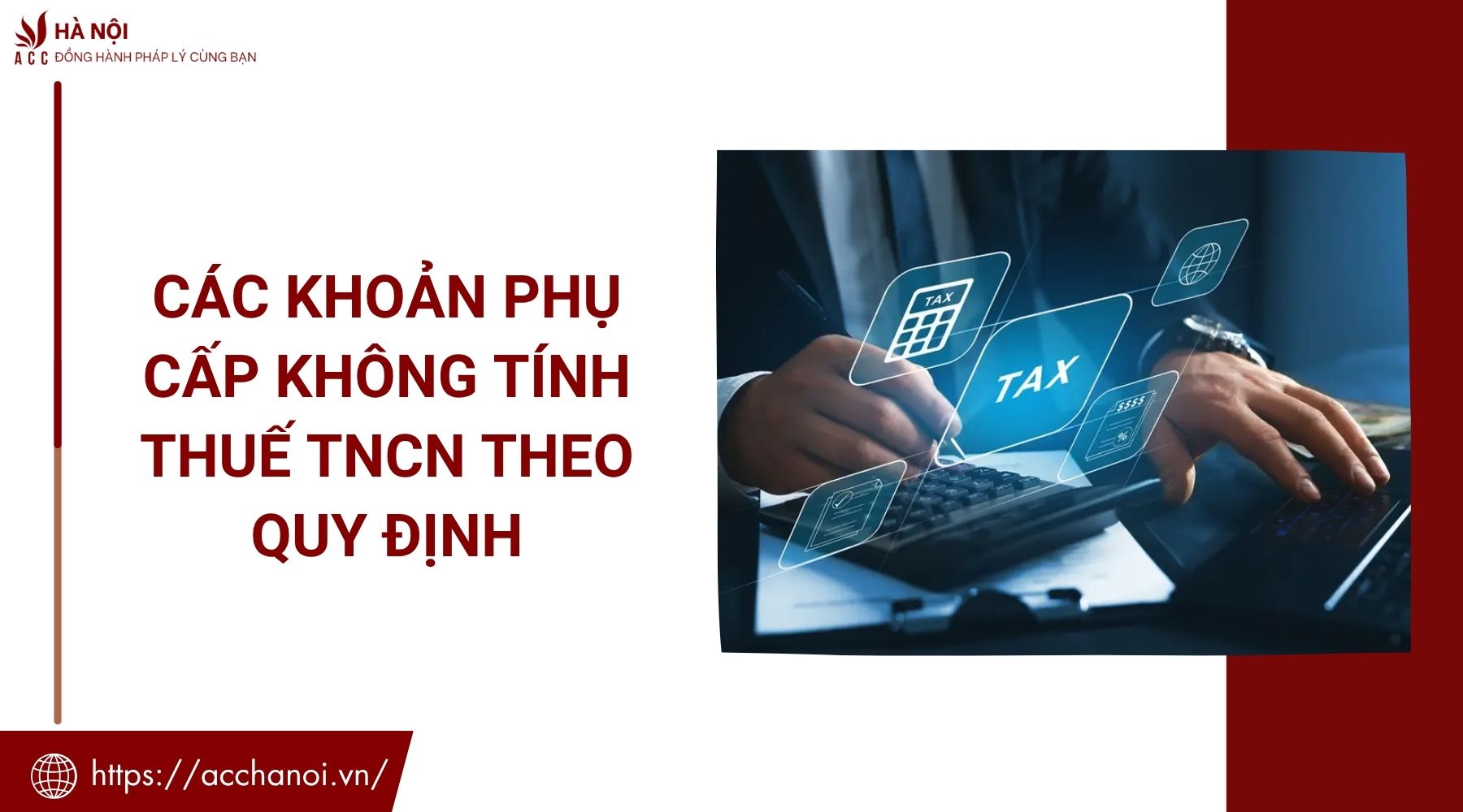 Các khoản phụ cấp không tính thuế TNCN theo quy định 1 Các khoản phụ cấp không tính thuế TNCN theo quy định
