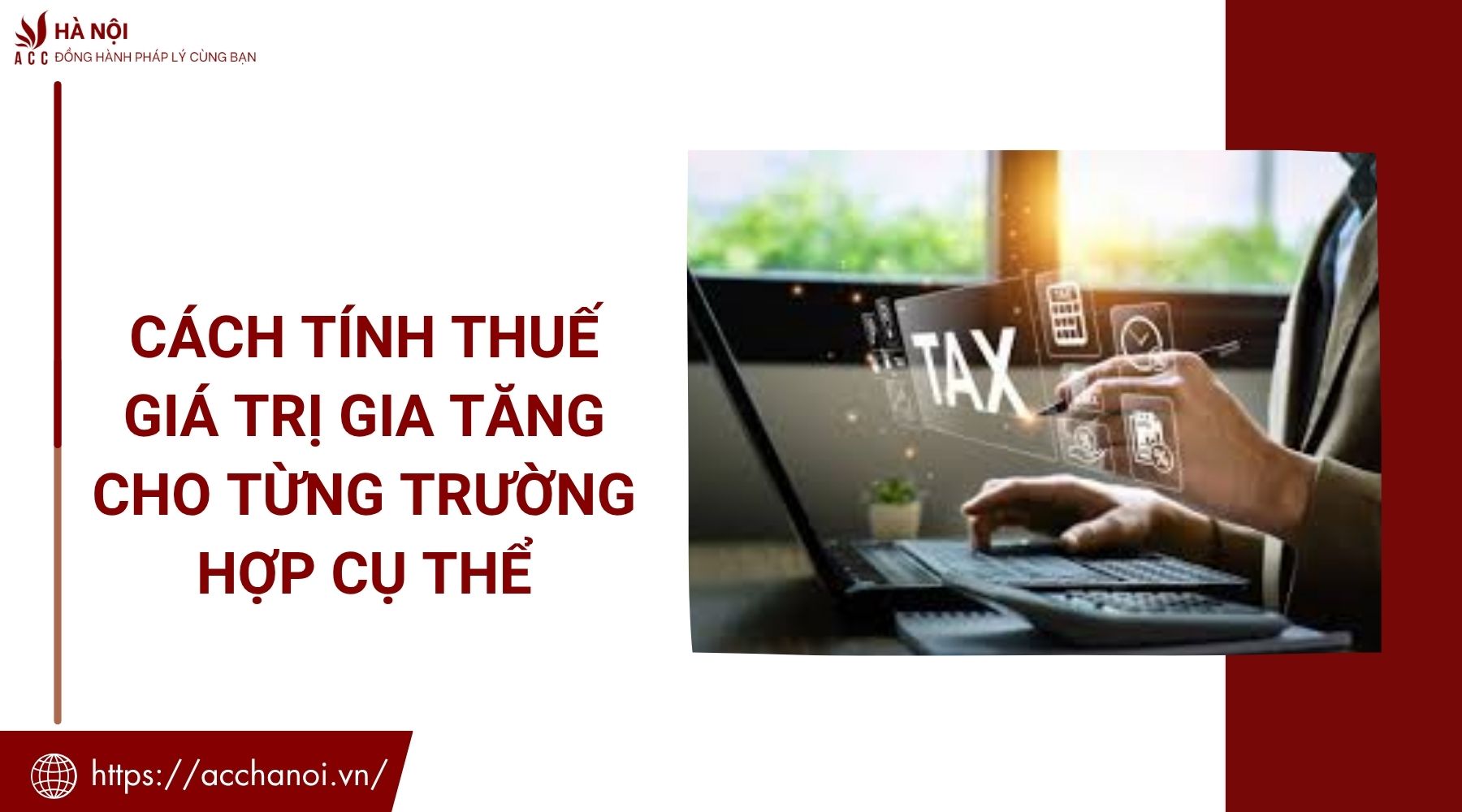 Cách tính thuế giá trị gia tăng cho từng trường hợp cụ thể