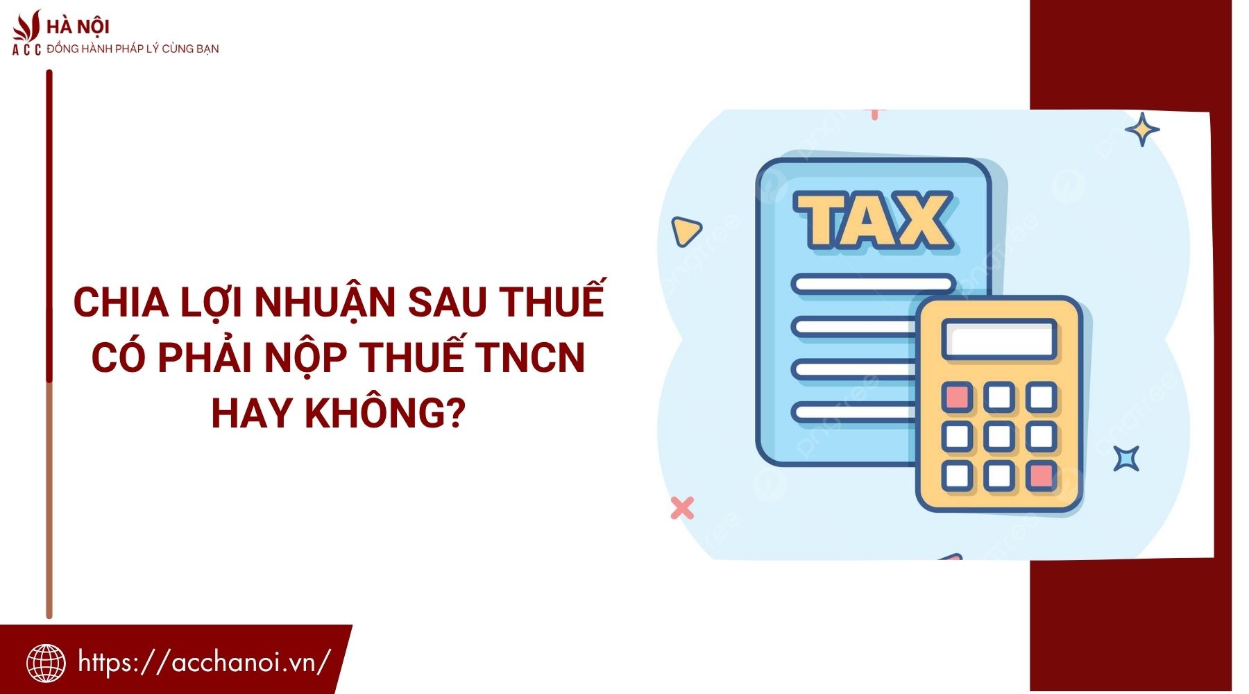 Chia lợi nhuận sau thuế có phải nộp thuế TNCN hay không?