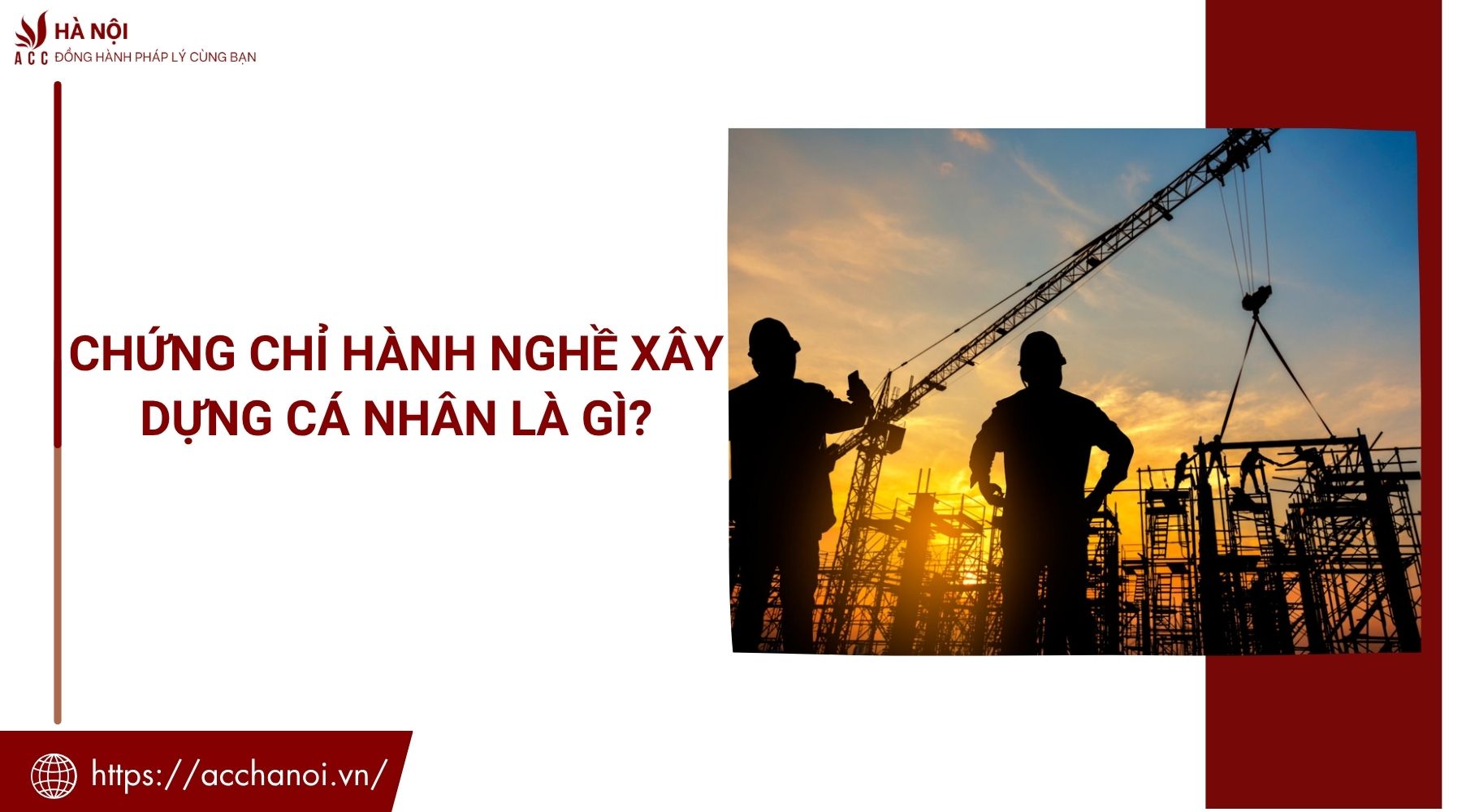 Chứng chỉ hành nghề xây dựng cá nhân là gì?
