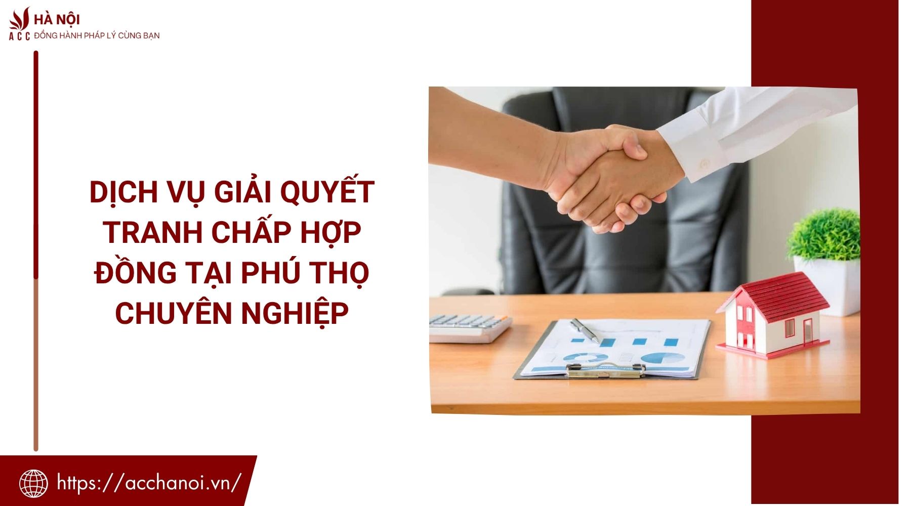 Dịch vụ giải quyết tranh chấp hợp đồng tại Phú Thọ chuyên nghiệp