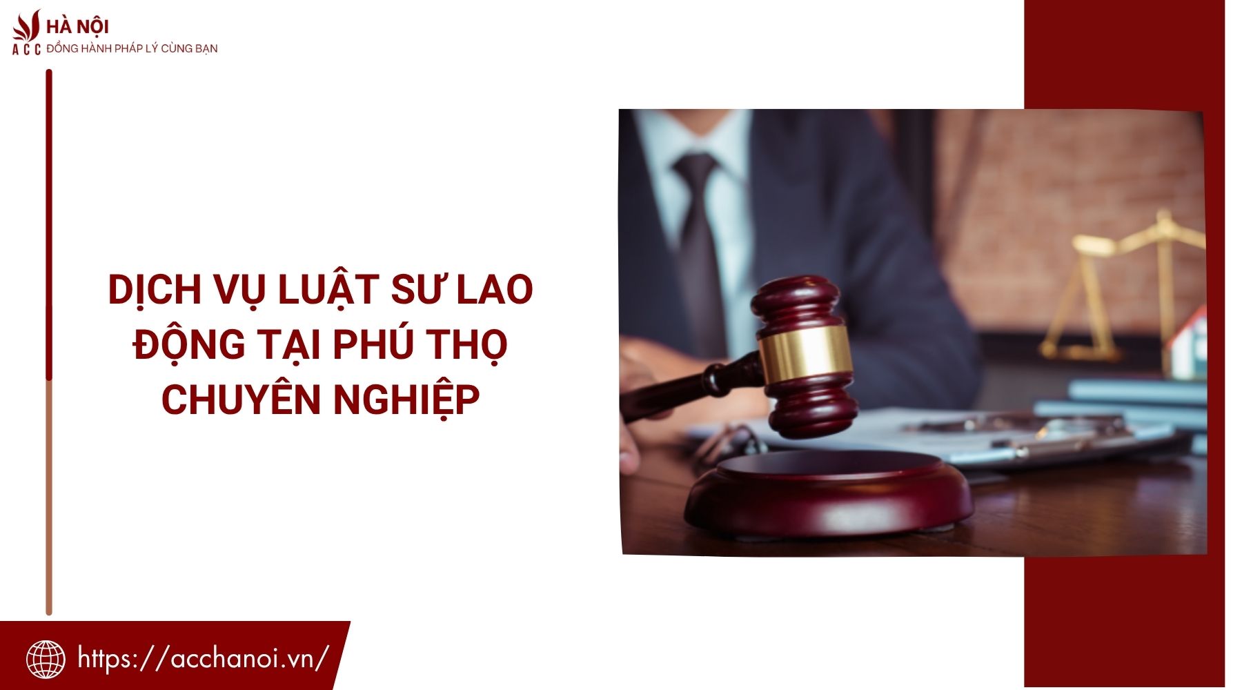 Dịch vụ luật sư lao động​ tại Phú Thọ chuyên nghiệp