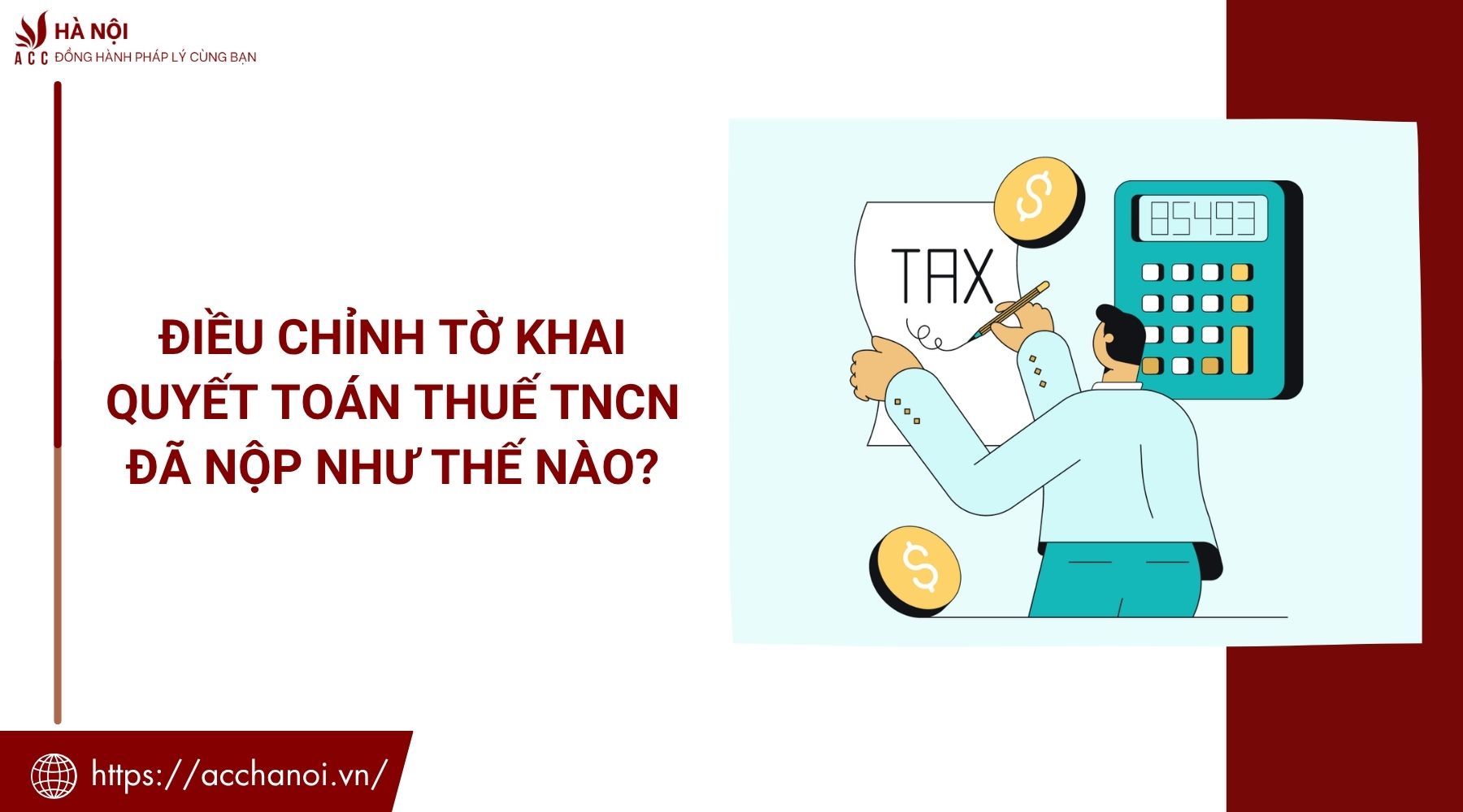 Điều chỉnh tờ khai quyết toán thuế TNCN đã nộp như thế nào?