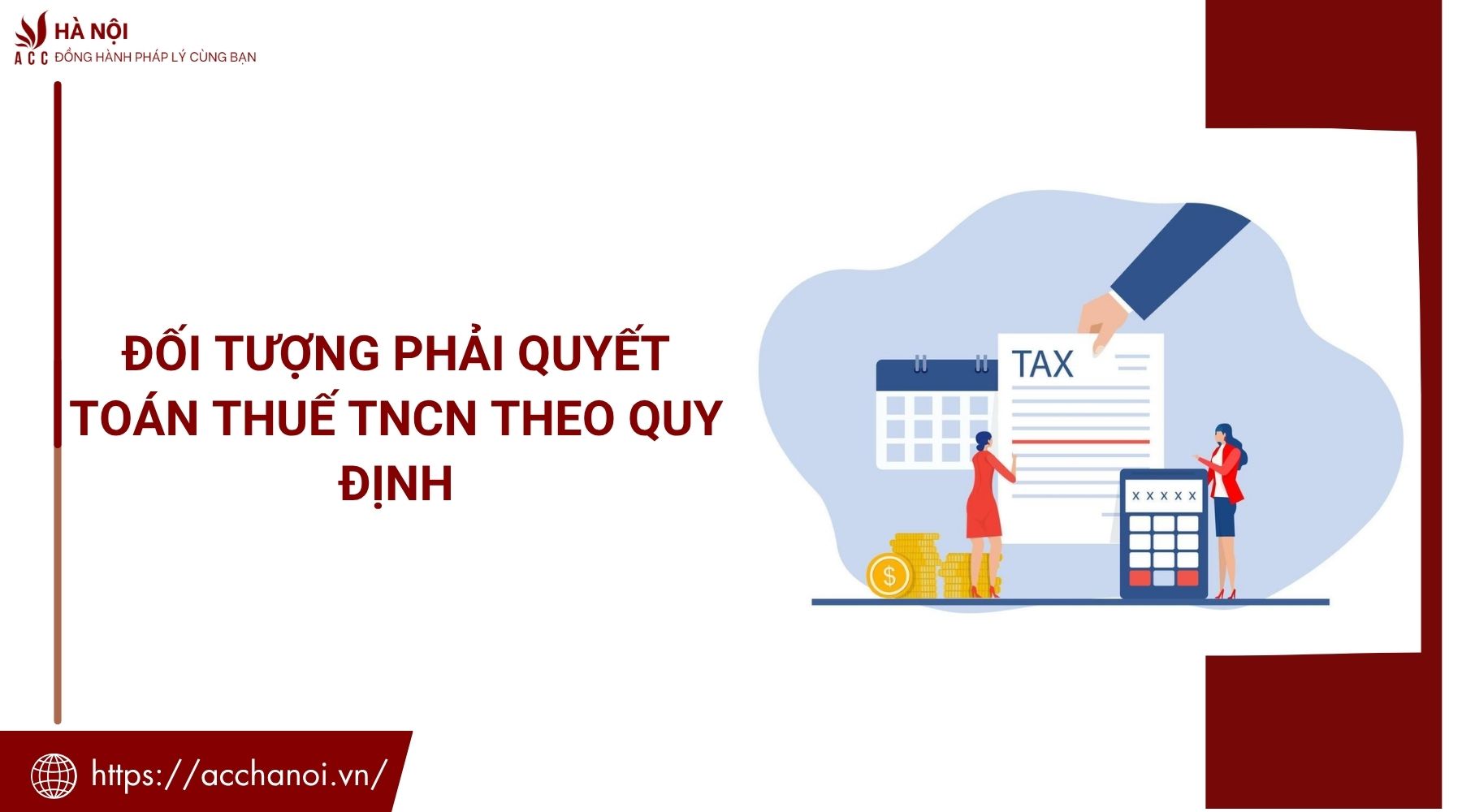Đối tượng phải quyết toán thuế TNCN theo quy định