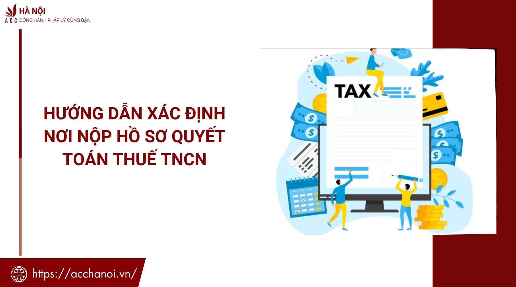 Hướng dẫn xác định nơi nộp hồ sơ quyết toán thuế TNCN