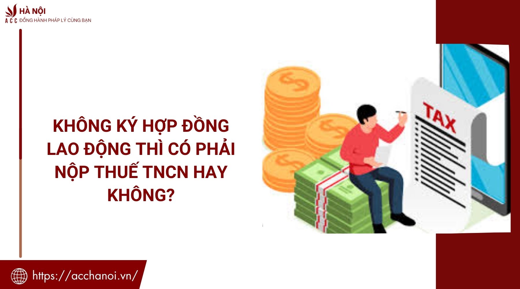 Không ký hợp đồng lao động thì có phải nộp thuế TNCN hay không?