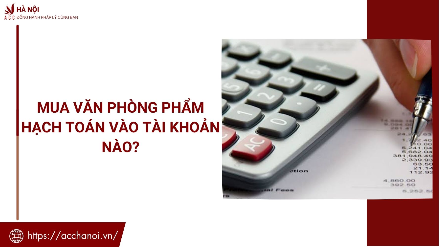 Mua văn phòng phẩm hạch toán vào tài khoản nào?