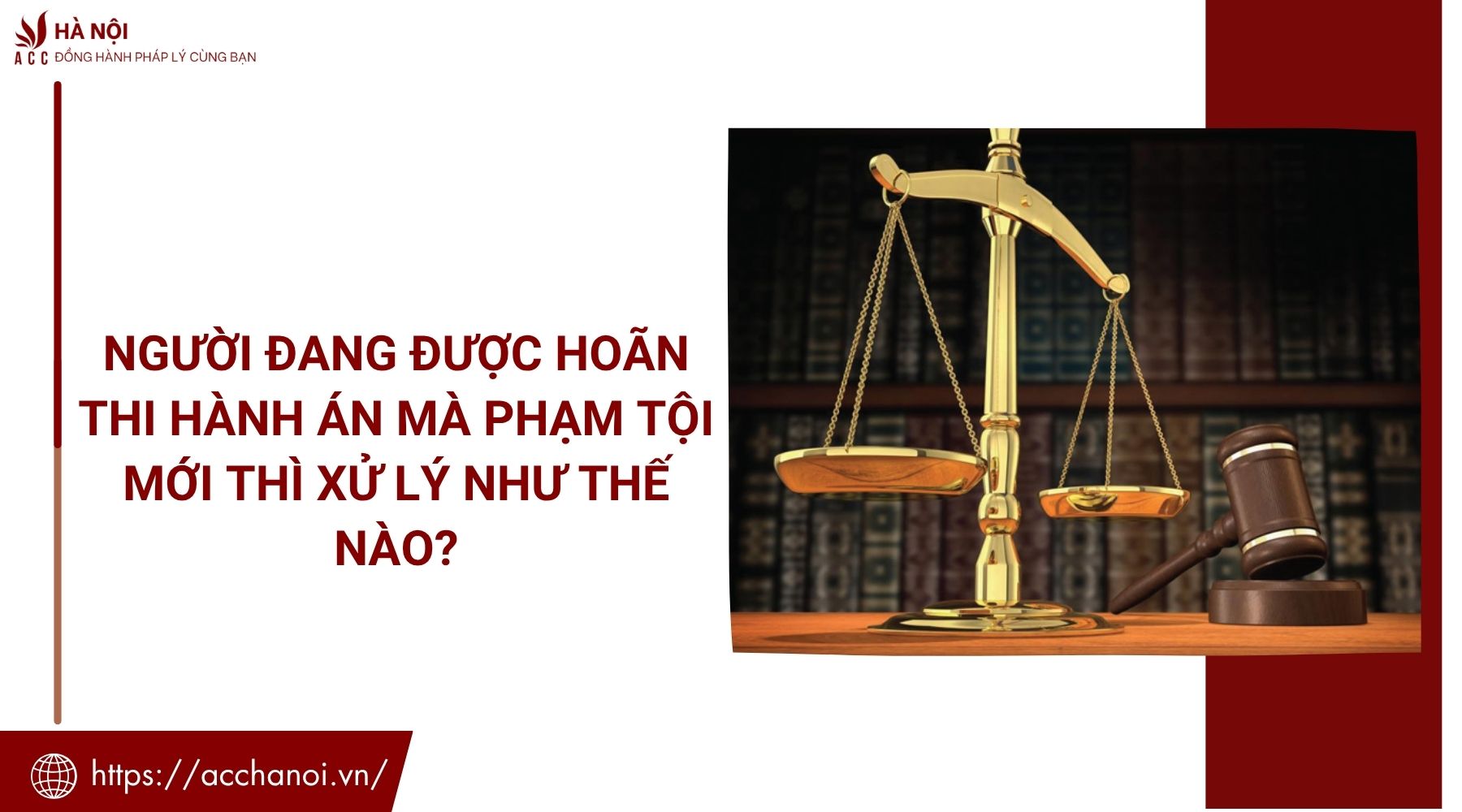 Người đang được hoãn thi hành án mà phạm tội mới thì xử lý như thế nào?