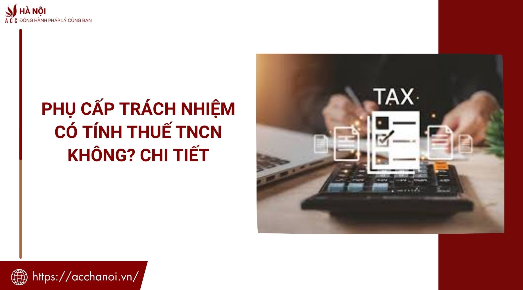 Phụ cấp trách nhiệm có tính thuế TNCN không? Chi tiết
