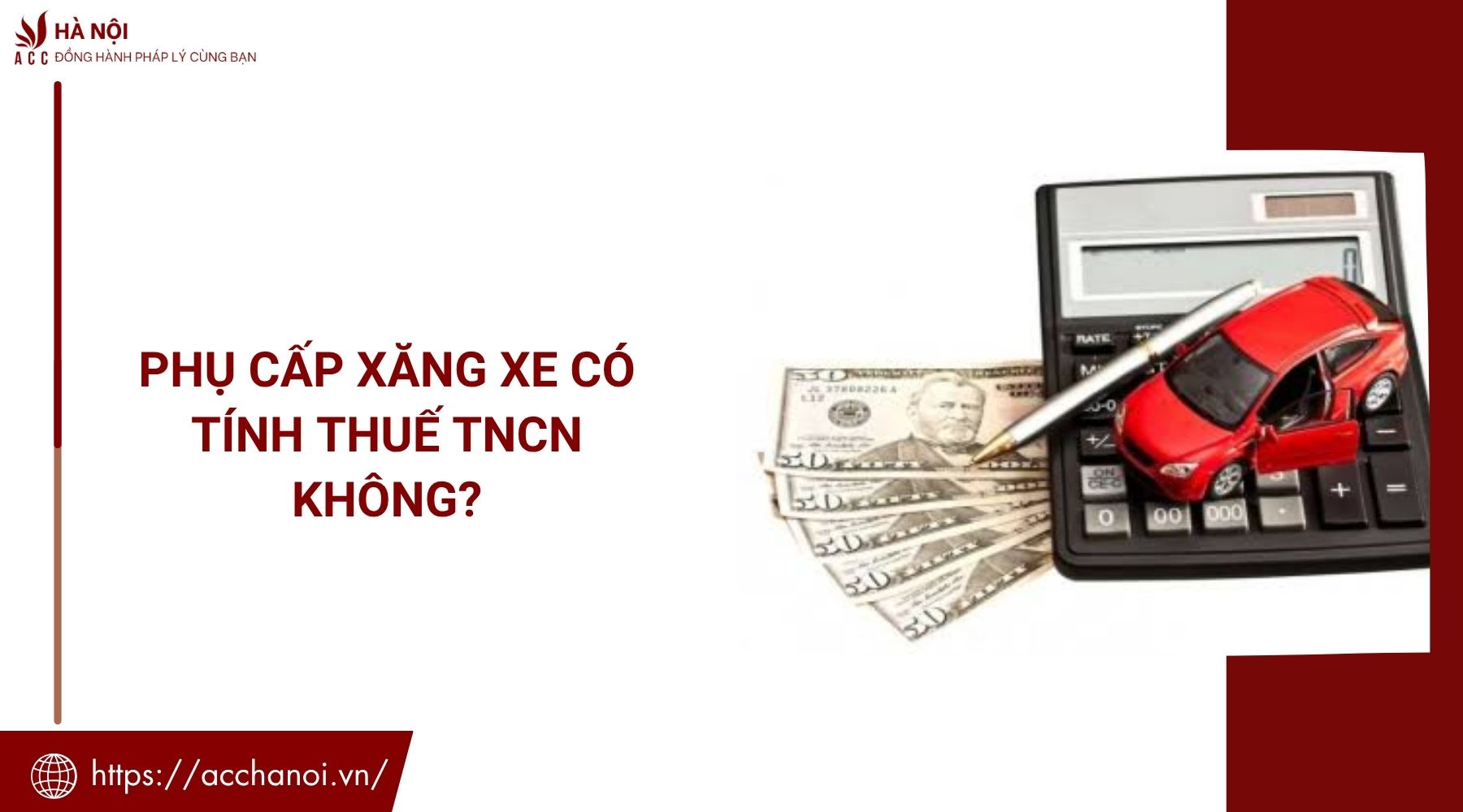 Phụ cấp xăng xe có tính thuế TNCN không?