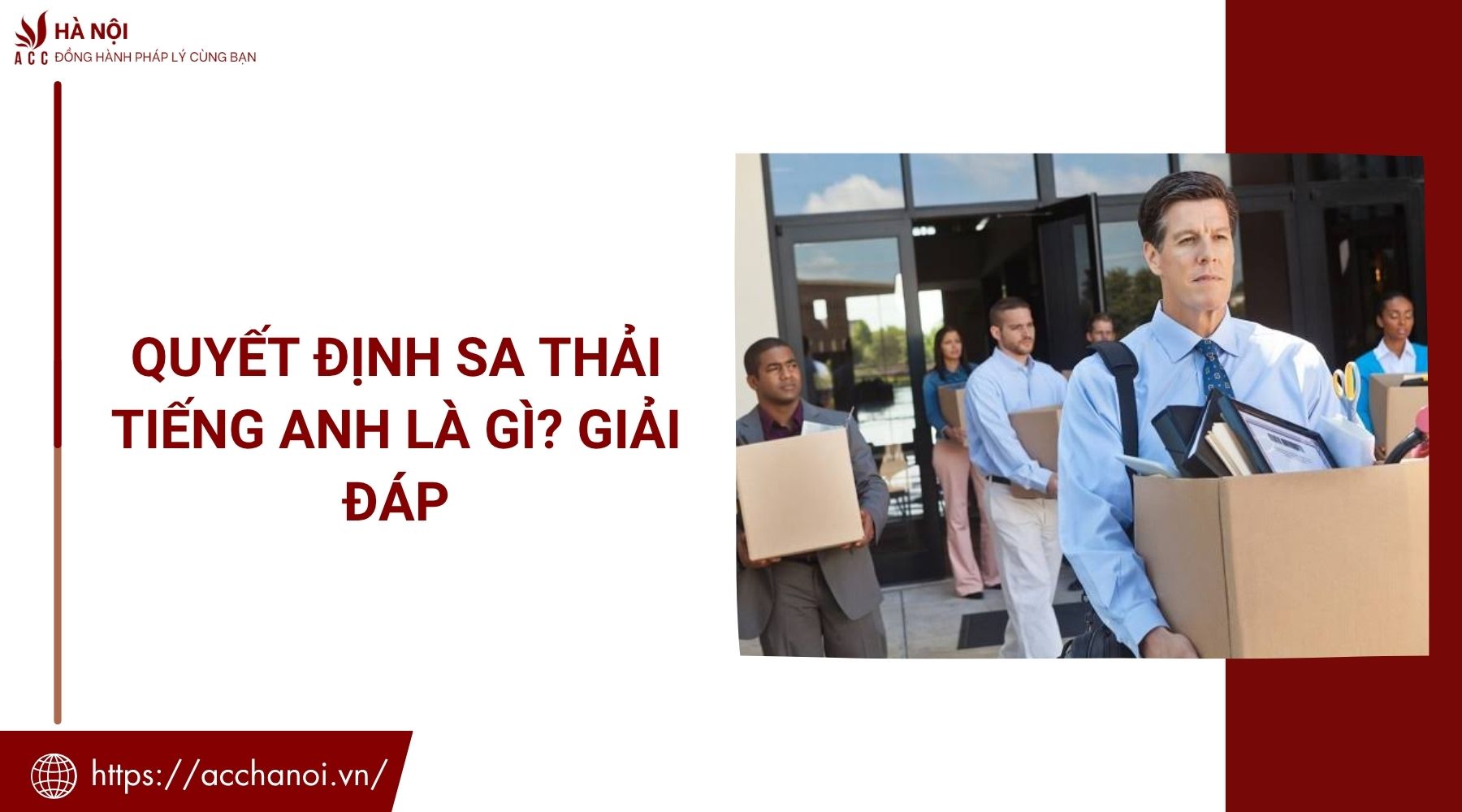 Quyết định sa thải tiếng Anh là gì? Giải đáp