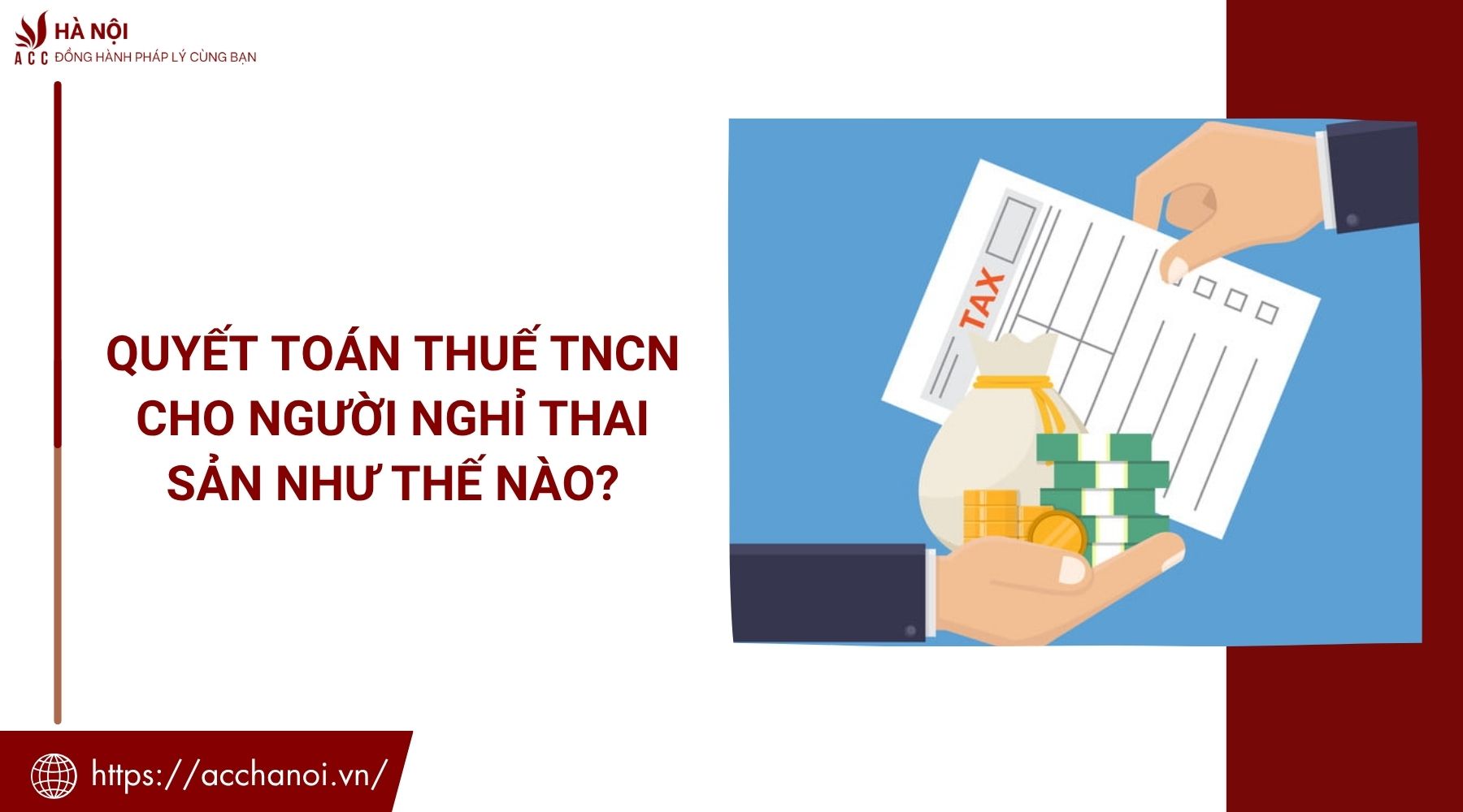 Quyết toán thuế TNCN cho người nghỉ thai sản như thế nào?